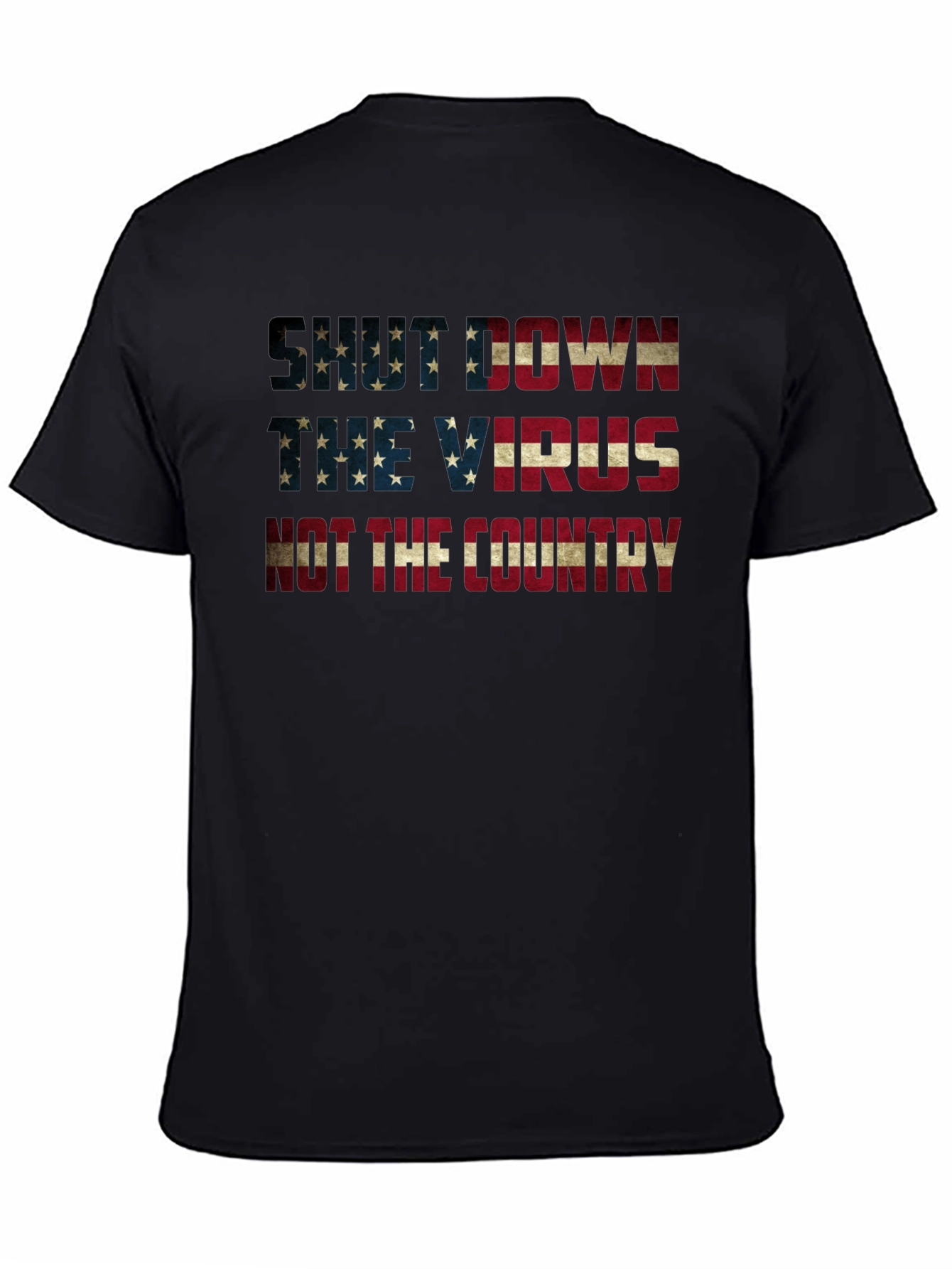 Black Shut Down Virus Not Country Patriotic T-Shirt view 4