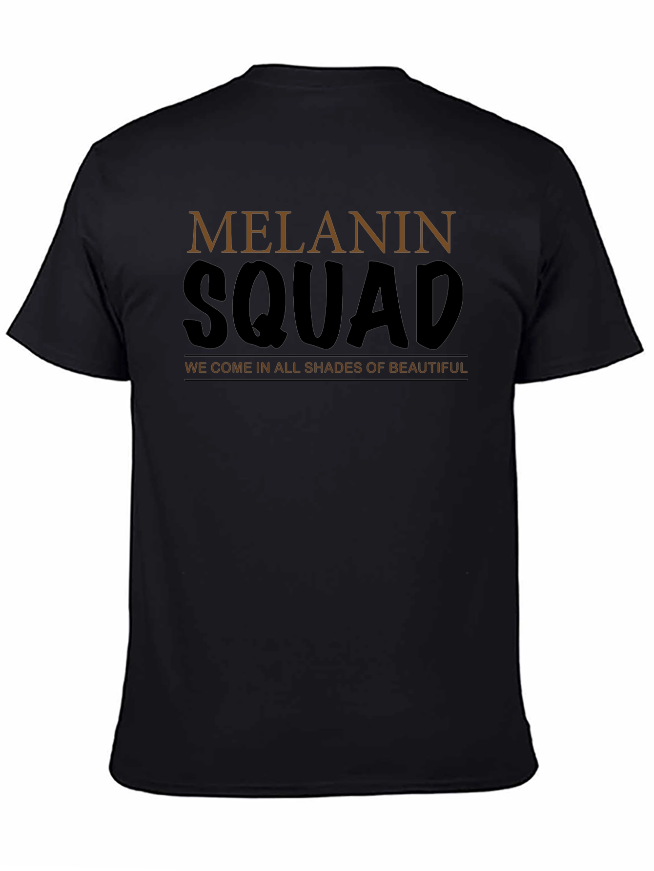 Black Melanin Squad Black T-Shirt - All Shades of Beautiful view 4