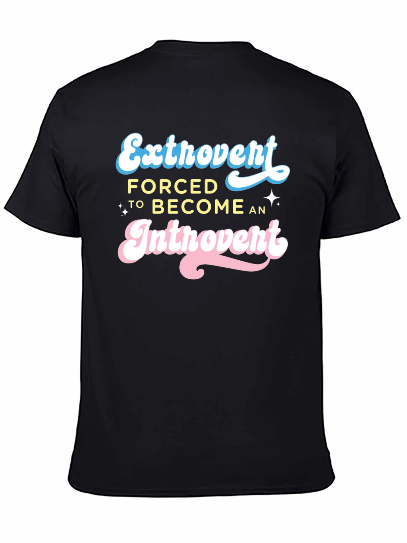 Black Extrovert Forced Introvert Graphic T-Shirt view 4