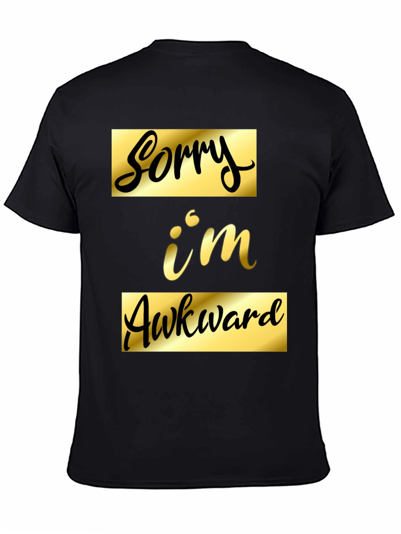 Black Sorry I'm Awkward Black Graphic Tee view 4