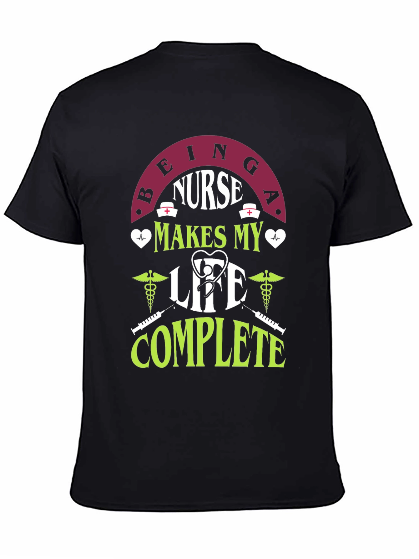 Black Being A Nurse Makes My Life Complete T-Shirt view 4