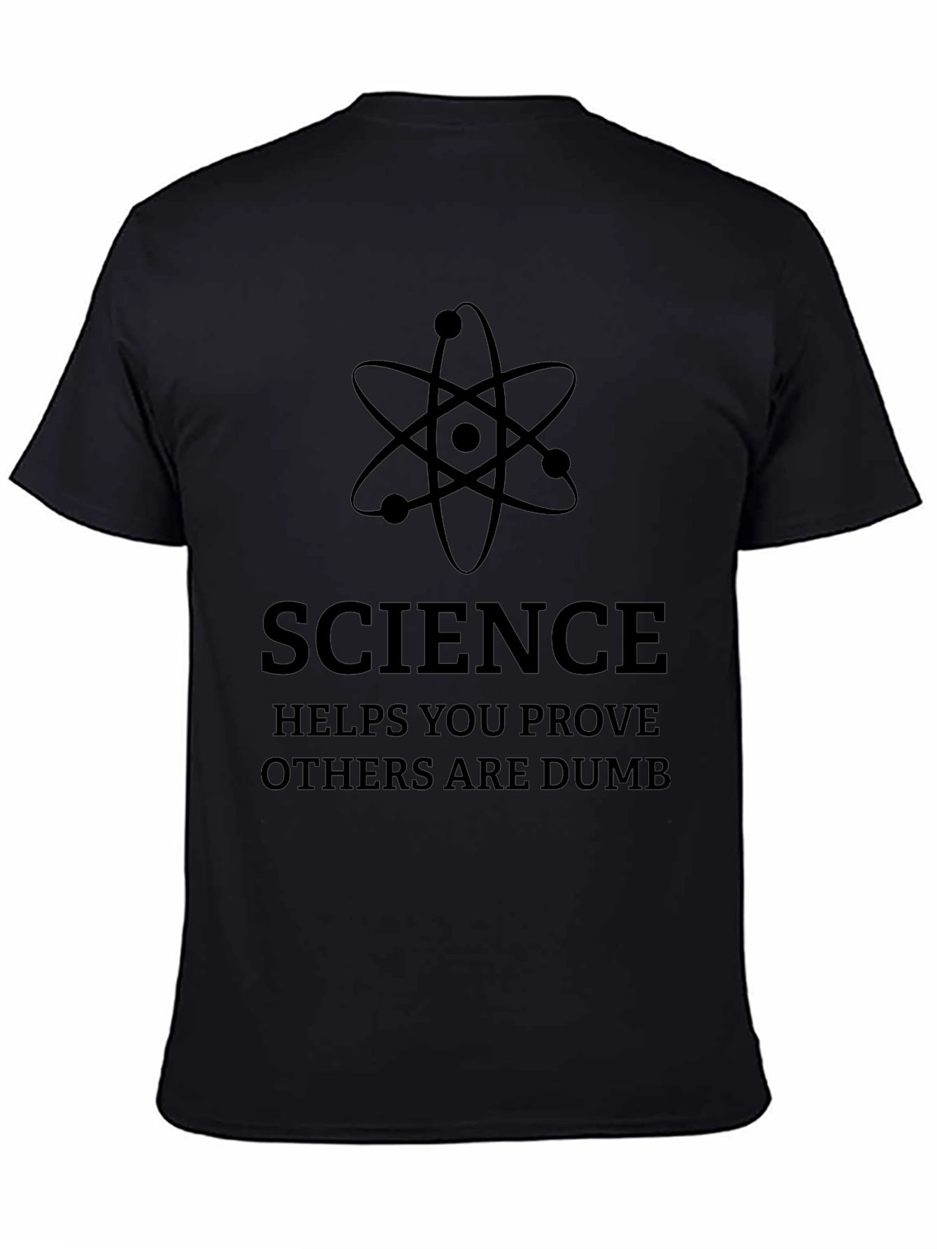 Black Science Humor T-Shirt - Prove Others Wrong! view 4