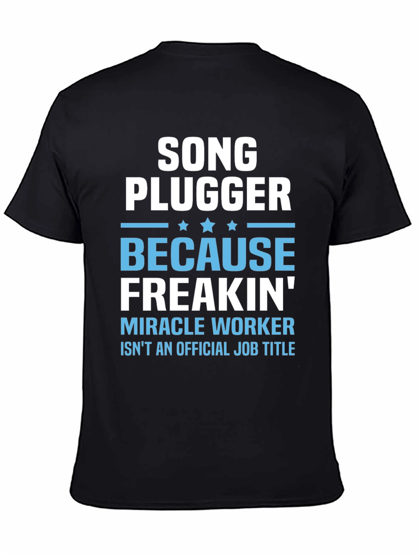 Black Song Plugger T-Shirt - Funny Job Title Tee view 4