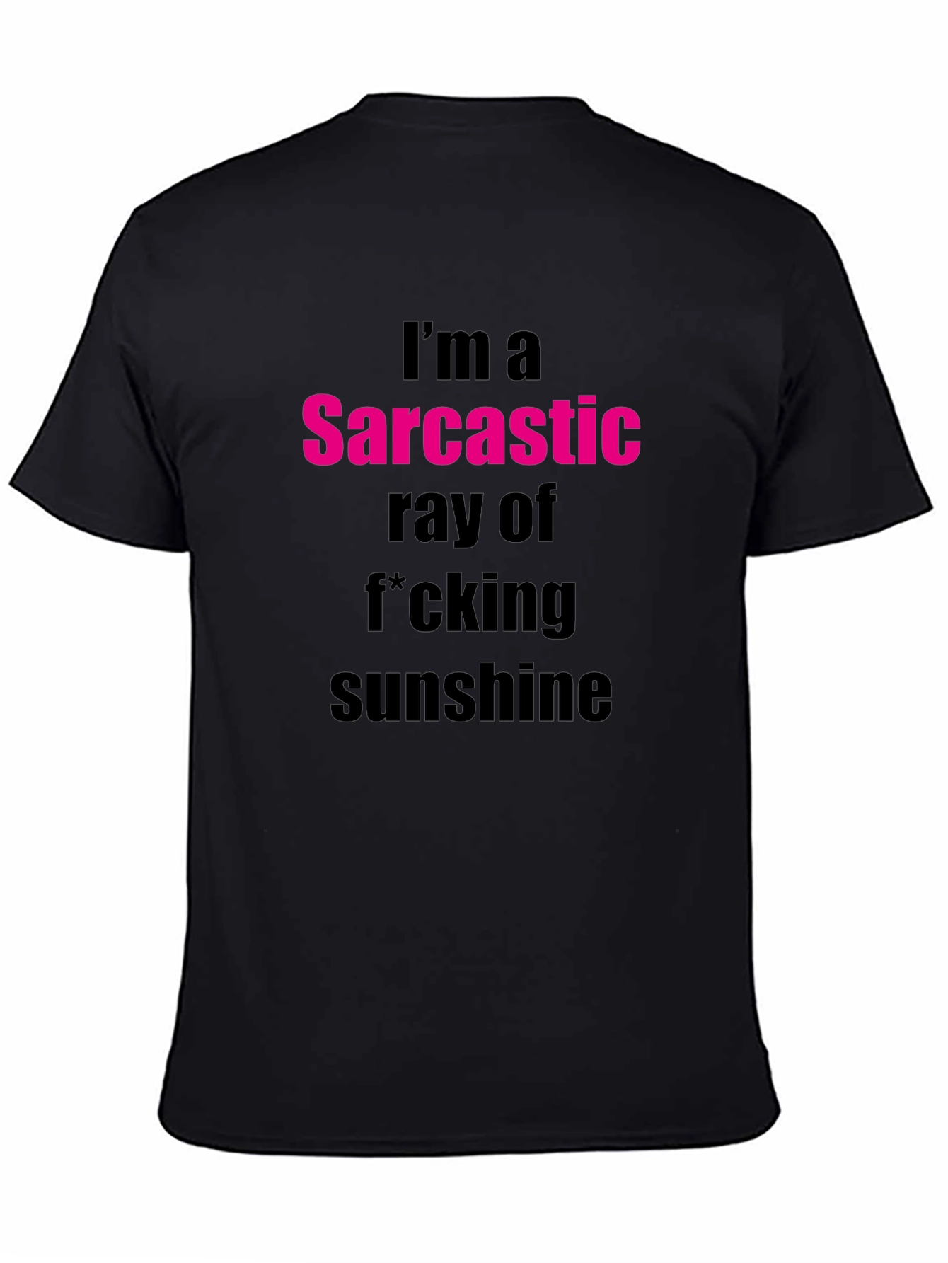 Black Sarcastic Sunshine Graphic Tee - Funny Sarcasm T-Shirt view 4