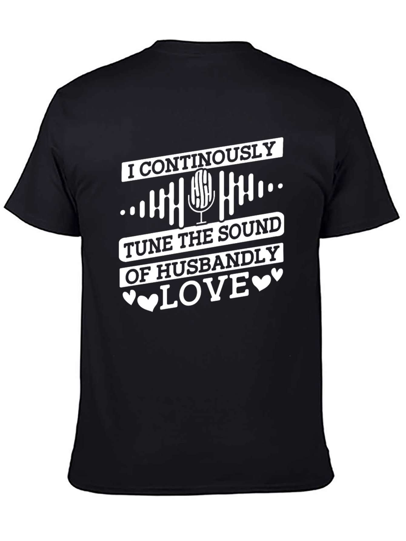 Black Husbandly Love T-Shirt - Tune the Sound view 4