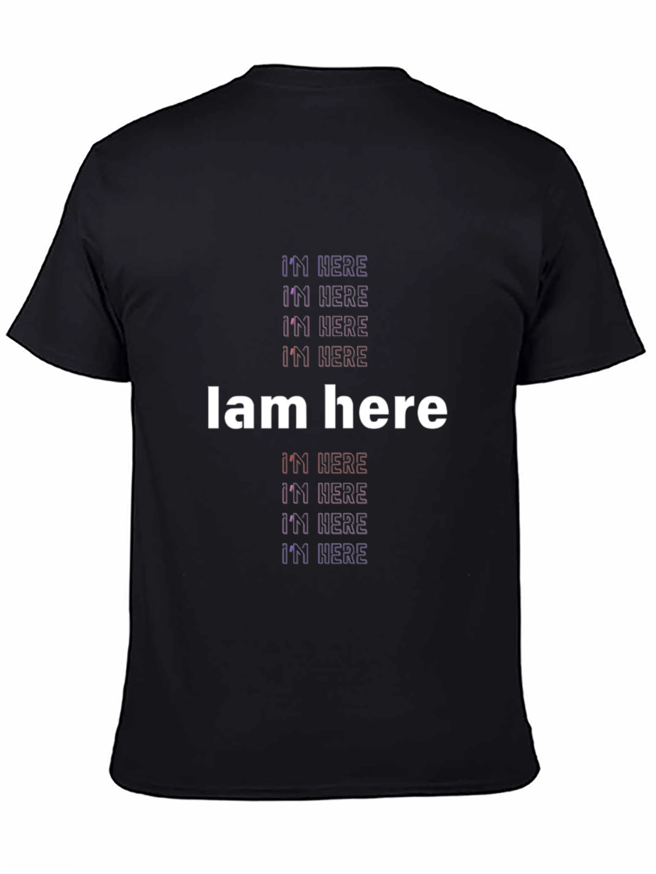 Black I'm Here Graphic Tee - Trendy Slogan T-Shirt view 4