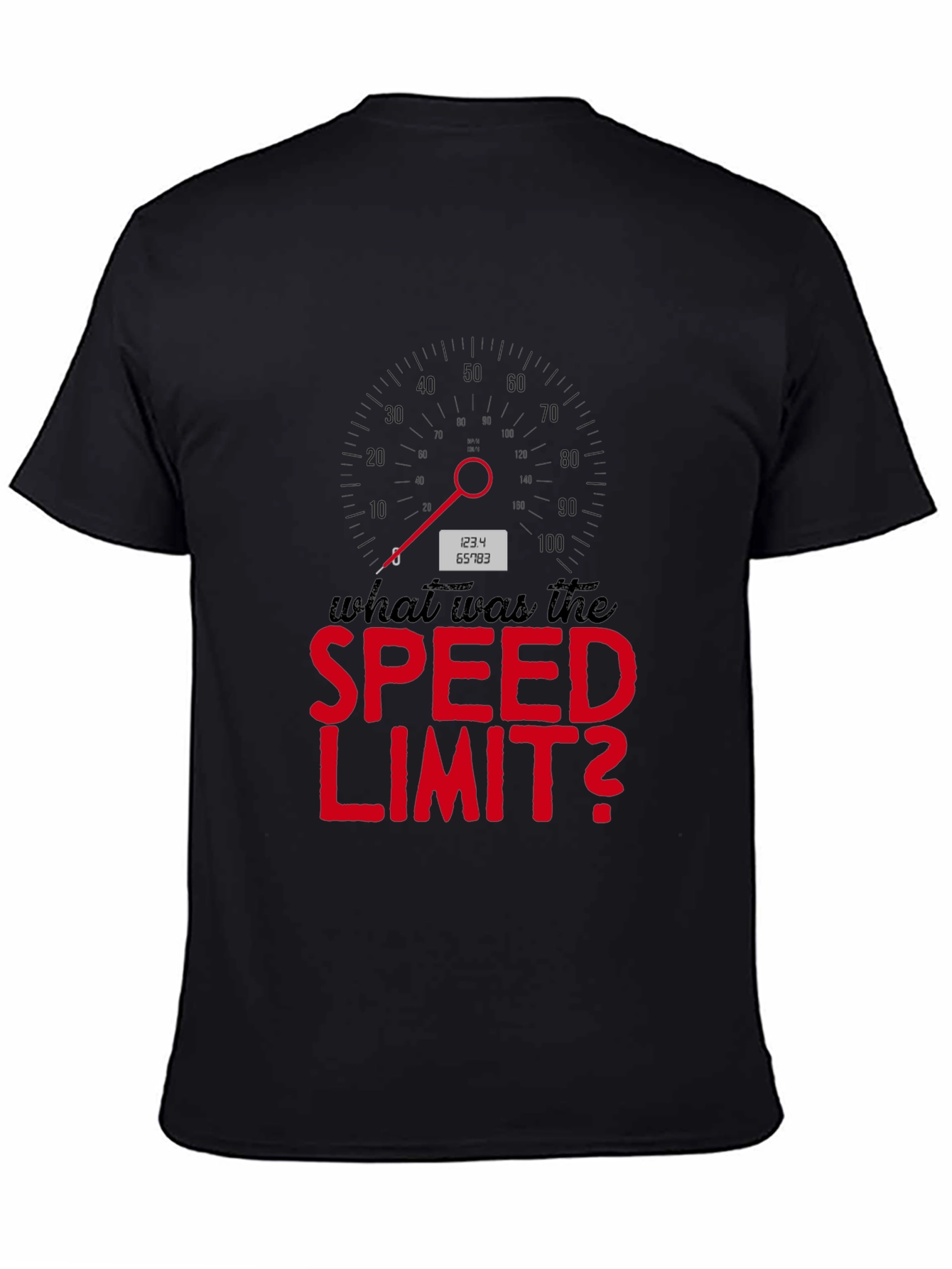 Black What Was the Speed Limit T-Shirt view 4