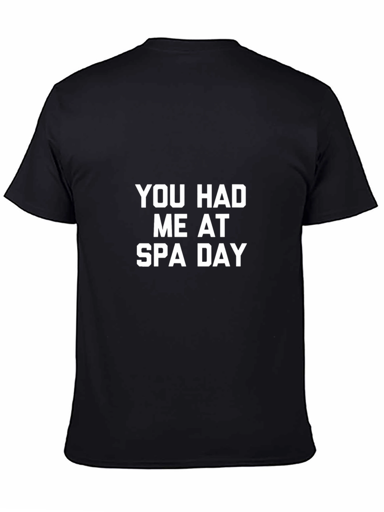 Black You Had Me at Spa Day Black T-Shirt view 4