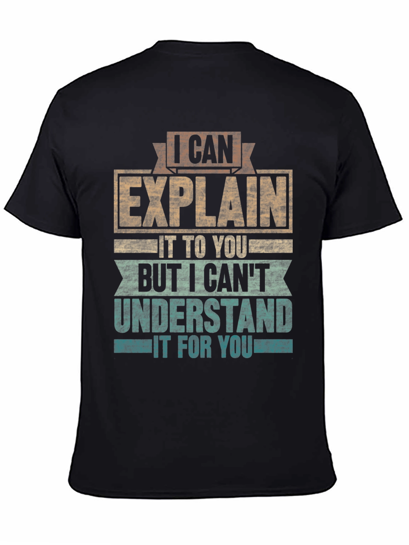 Black I Can Explain T-Shirt Funny Sarcastic Tee view 4
