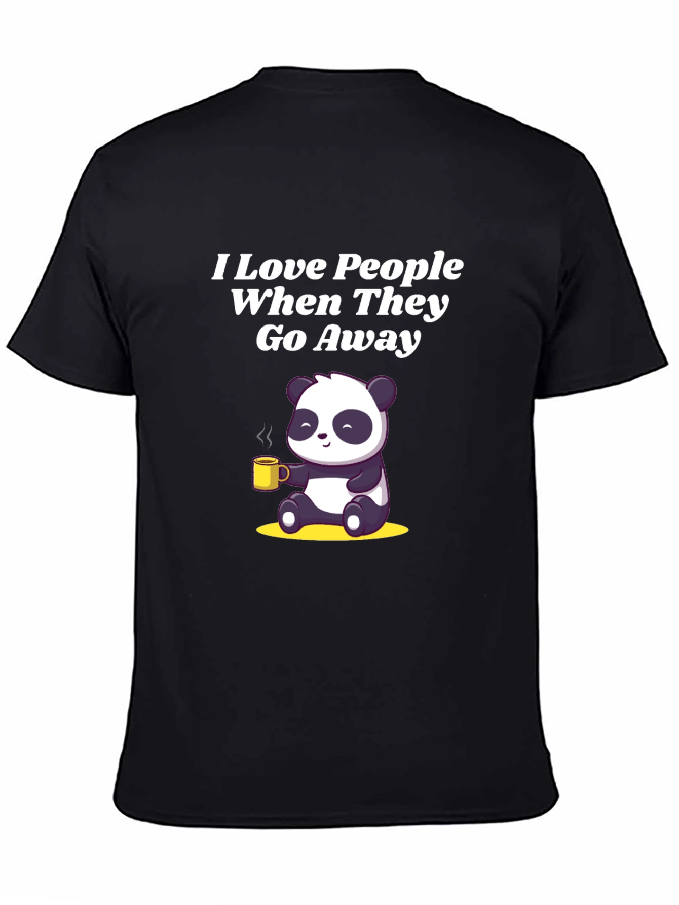 Black Funny Panda T-Shirt: I Love People When They Go Away view 4