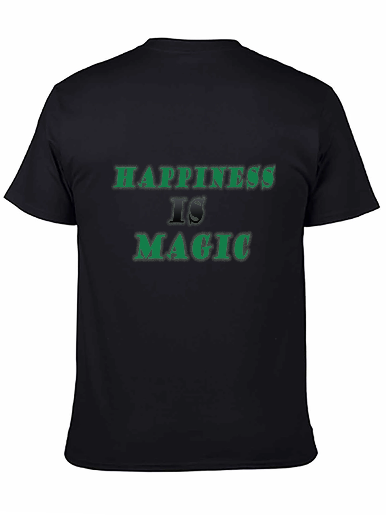 Black Happiness is Magic Black T-Shirt view 4