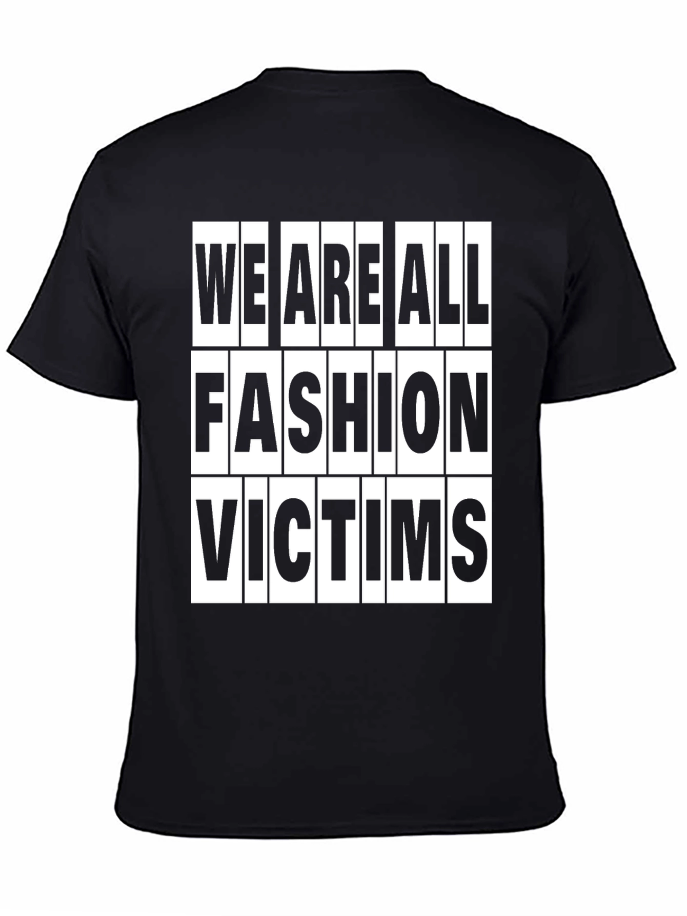 Black Fashion Victims T-Shirt - Trendy Slogan Tee view 4