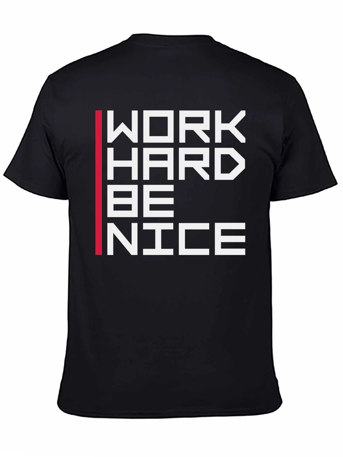 Black Work Hard Be Nice Graphic T-Shirt view 4