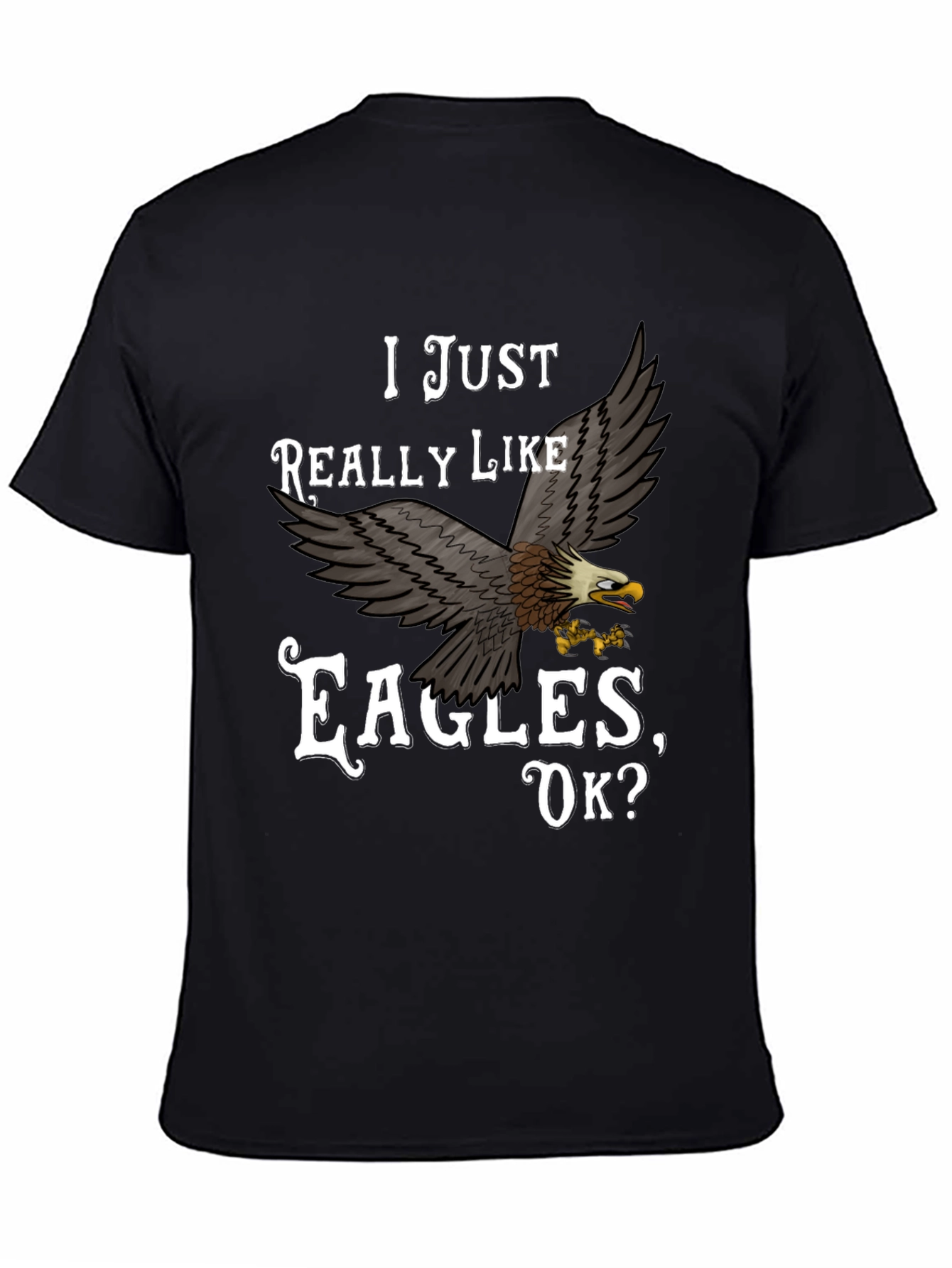 Black I Just Really Like Eagles T-Shirt view 4