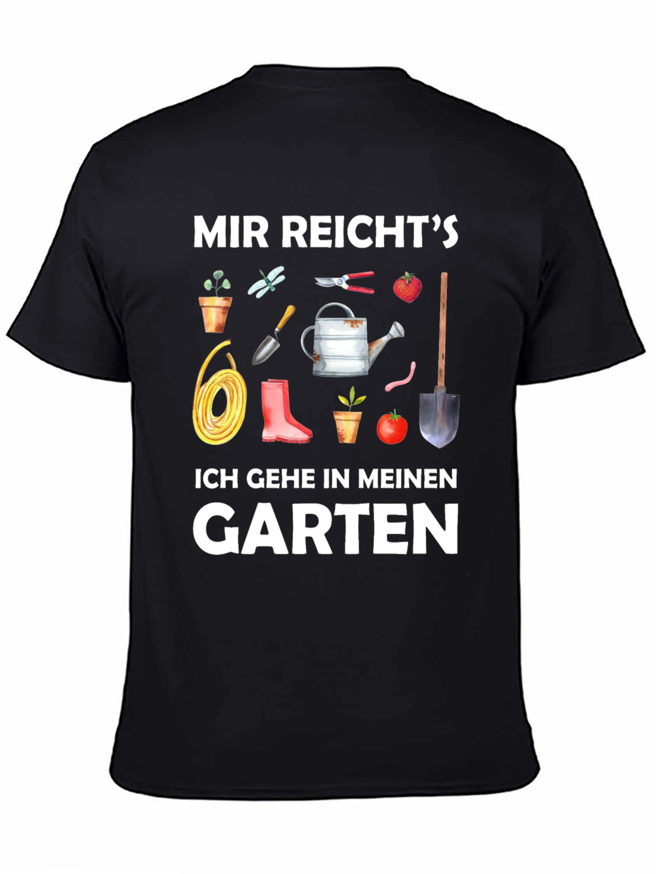 Gardening T-Shirt: Mir Reicht's, Ich Gehe in Meinen Garten - 4