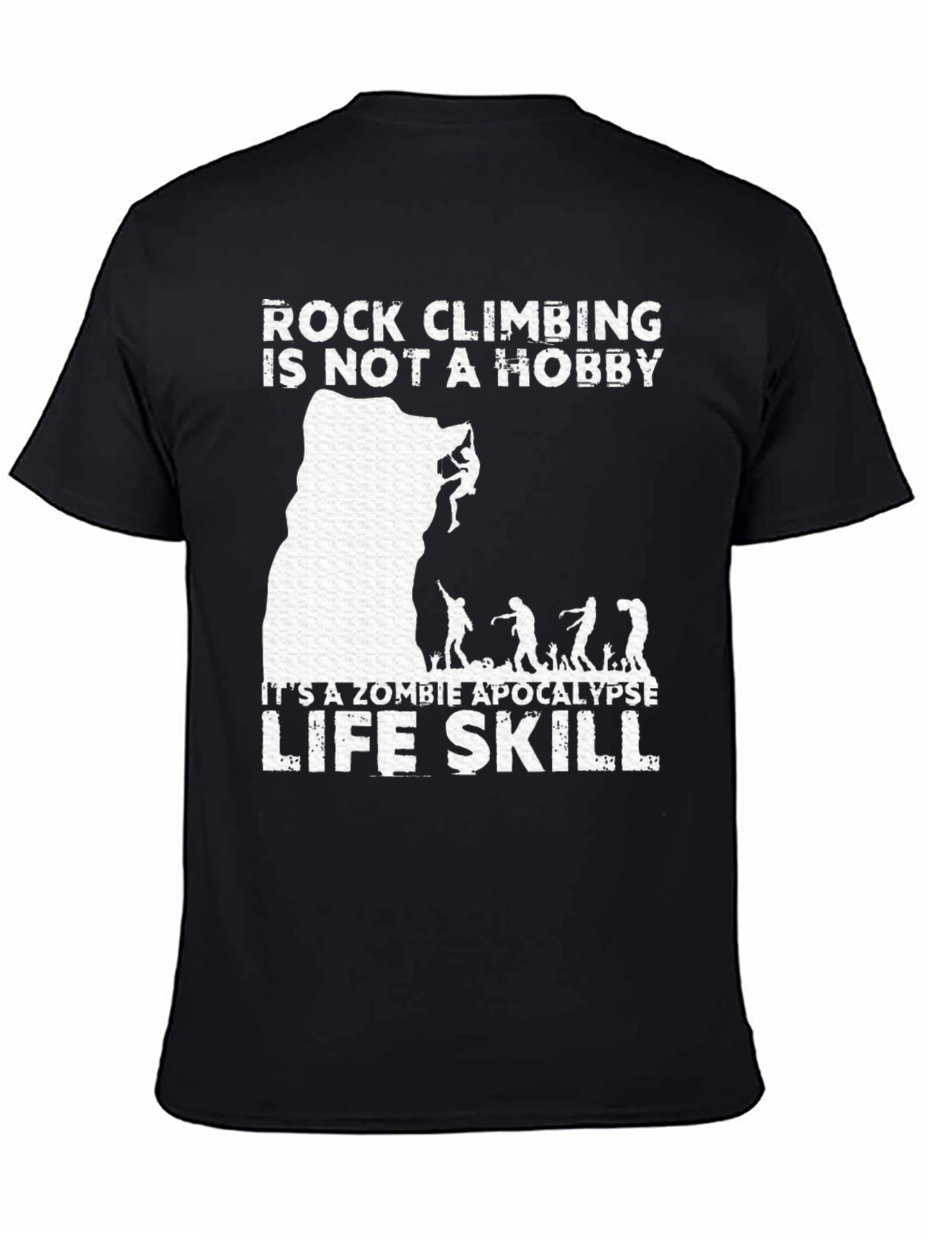 Black Rock Climbing Zombie Apocalypse Life Skill T-Shirt view 4
