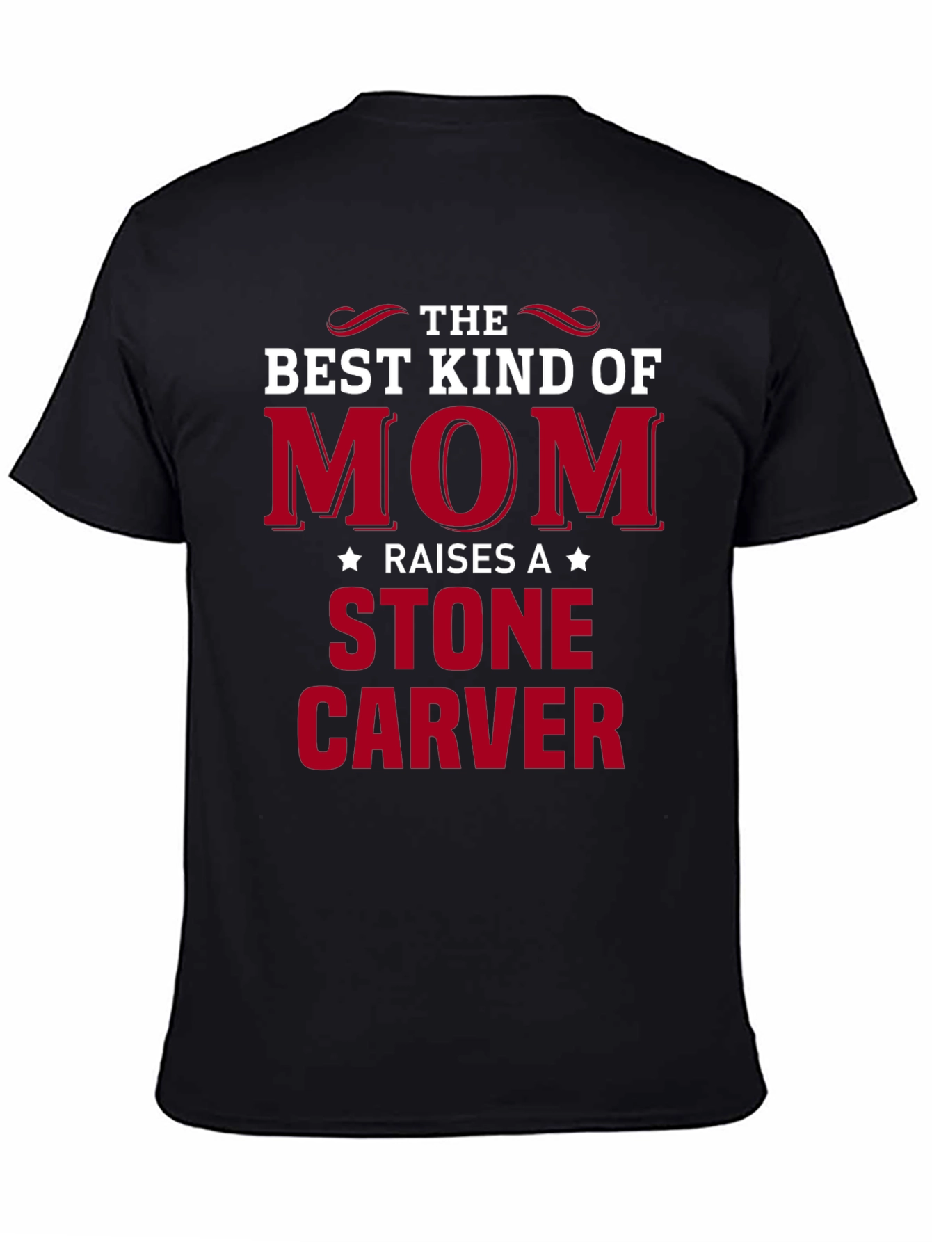 Black Best Kind of Mom Stone Carver T-Shirt view 4
