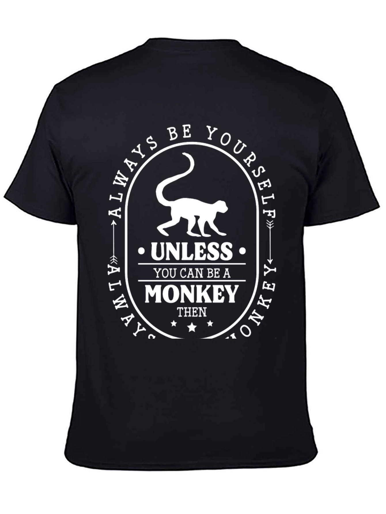 Black Always Be Yourself Unless Monkey T-Shirt view 4