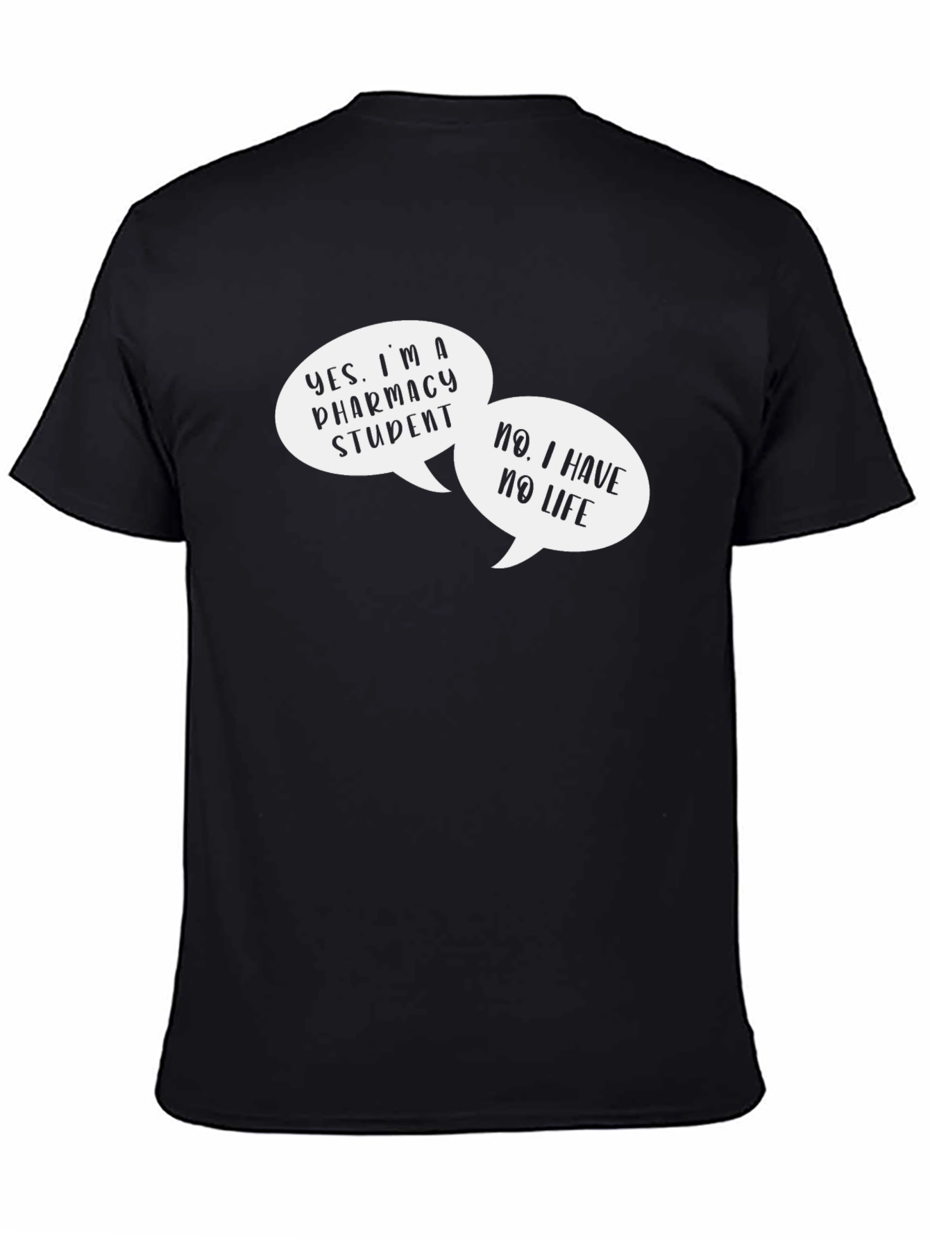 Black Pharmacy Student T-Shirt - Humorous Design view 4