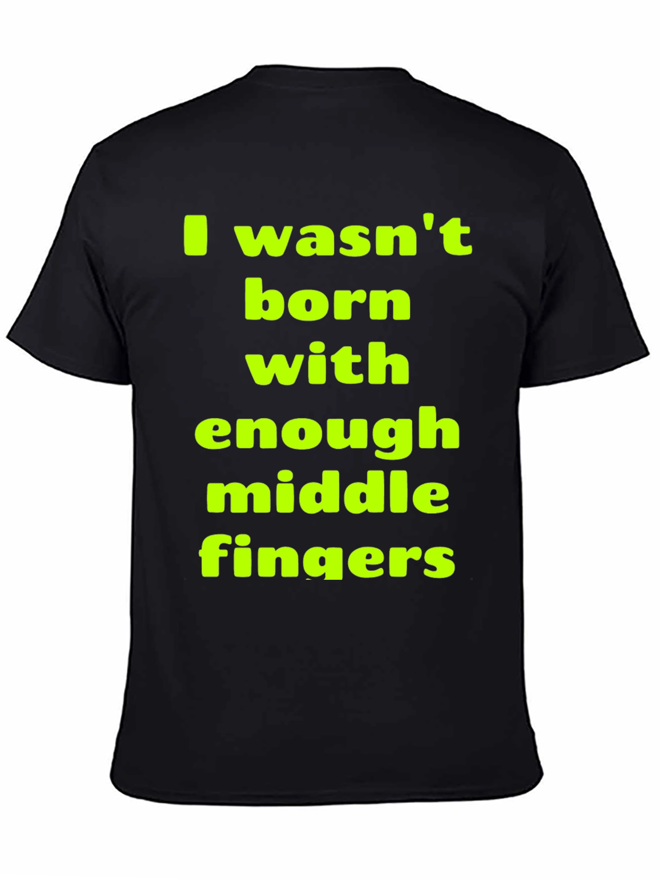 Black Funny Sarcastic Middle Finger T-Shirt view 4