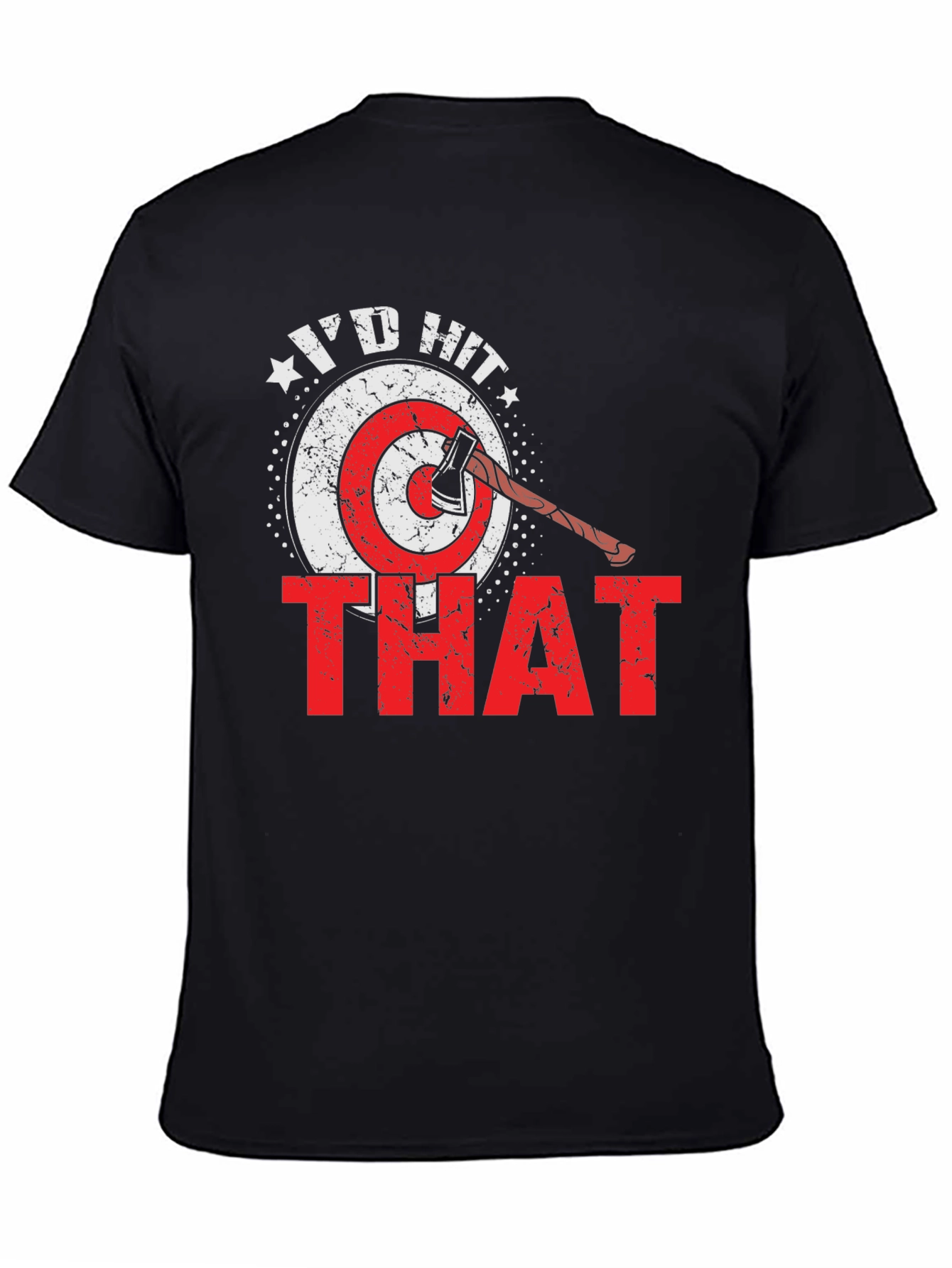 Black I'd Hit That Axe Throwing T-Shirt view 4