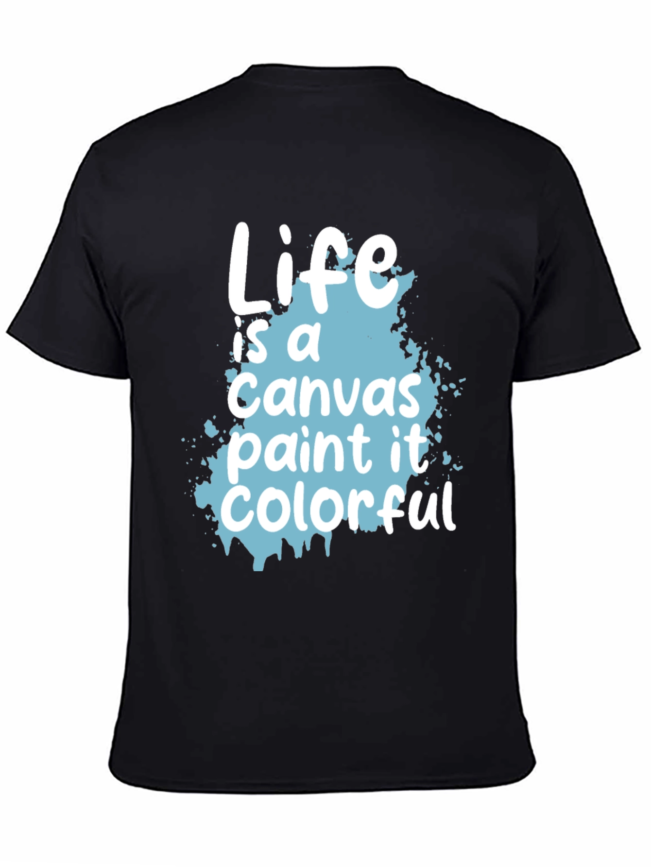 Life Is a Canvas Graphic Tee - 4