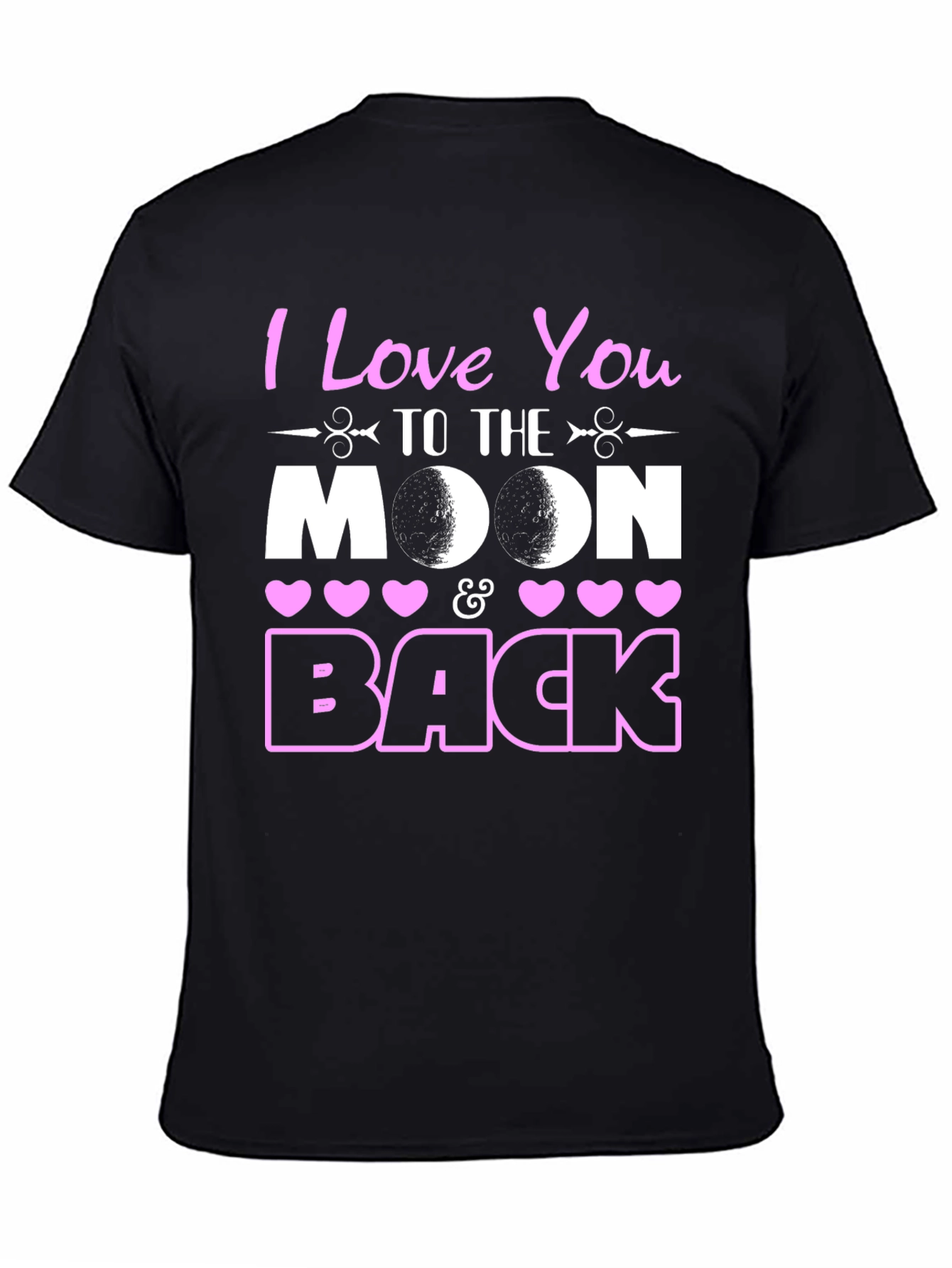 Black I Love You To The Moon and Back T-Shirt view 4