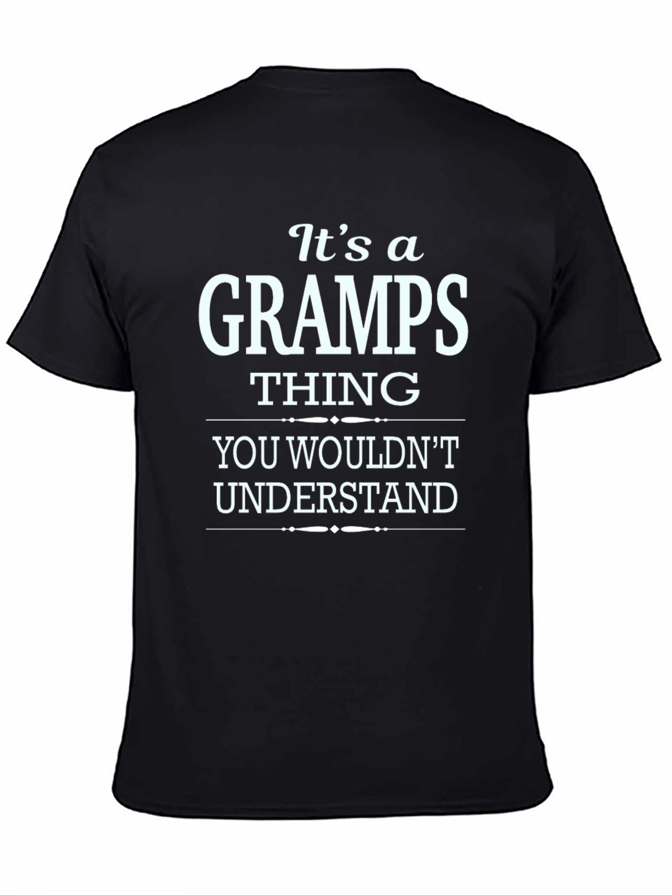 Black It's a Gramps Thing - Funny Men's T-Shirt view 4