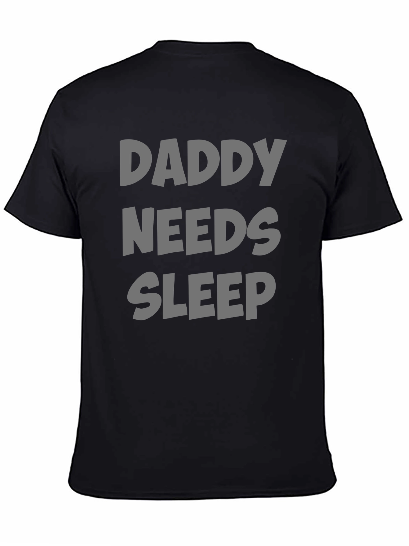 Black Daddy Needs Sleep T-Shirt - Comfortable Dad Life Tee view 4