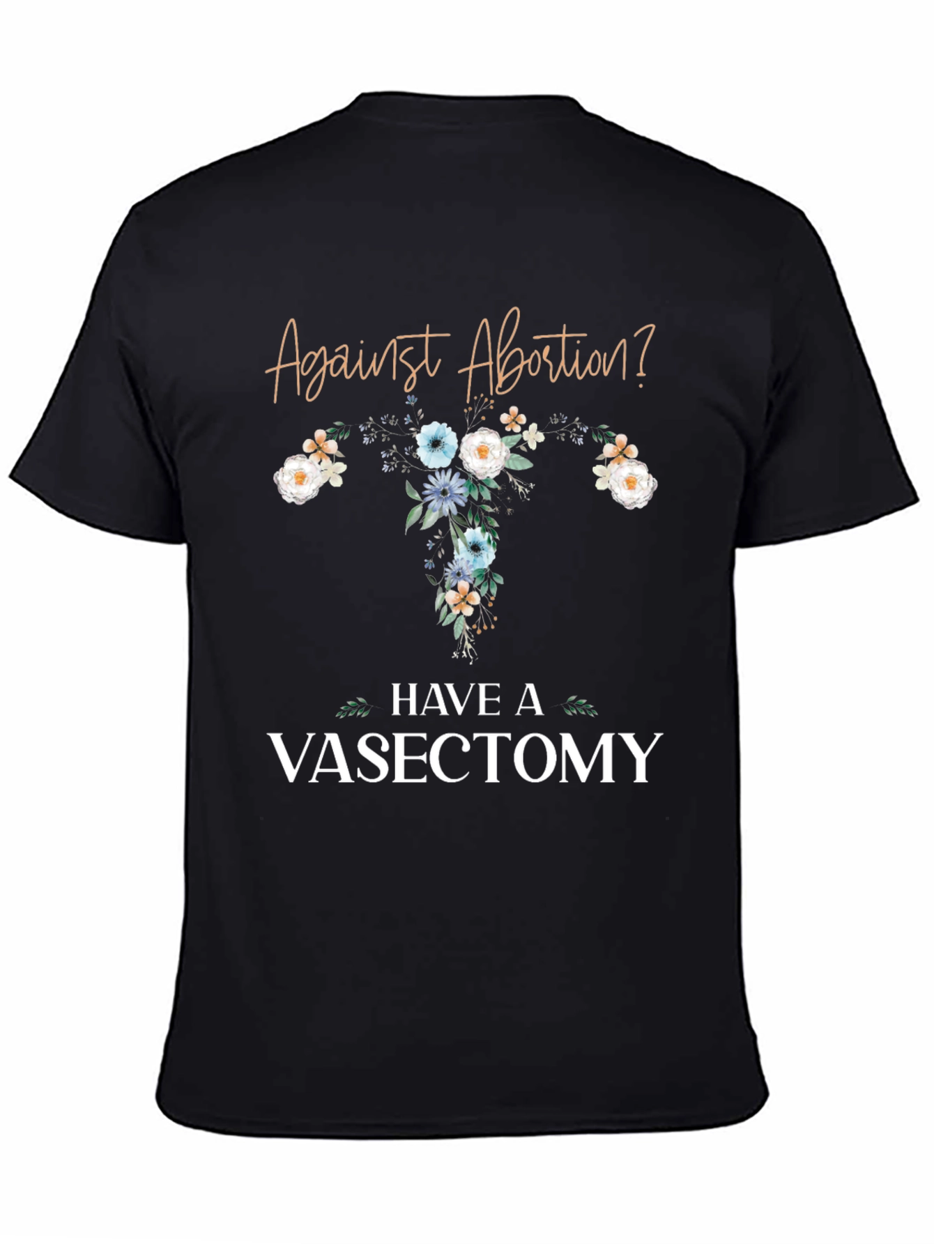 Black Against Abortion? Have a Vasectomy T-Shirt view 4