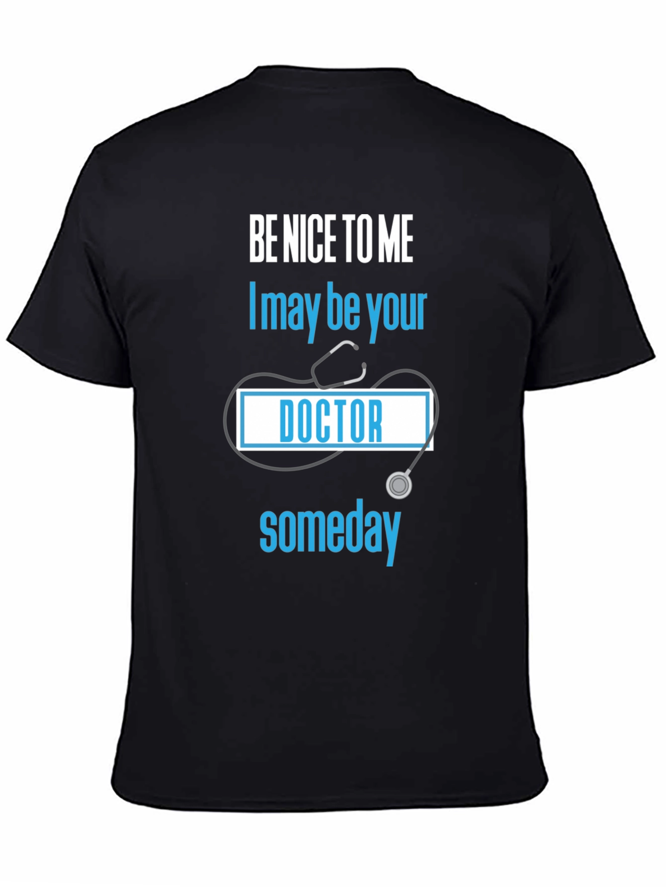 Black Be Nice to Me Doctor T-Shirt view 4