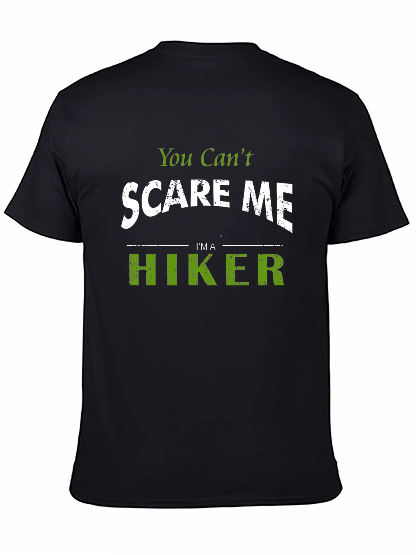 Black Funny Hiker T-Shirt - You Can't Scare Me, I'm A Hiker view 4