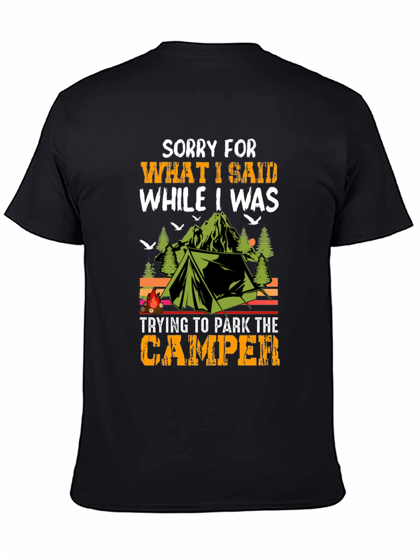 Black Sorry What I Said Camper T-Shirt view 4