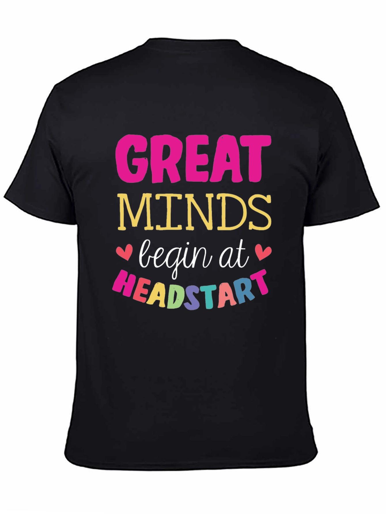 Great Minds Begin at Head Start T-Shirt - 4