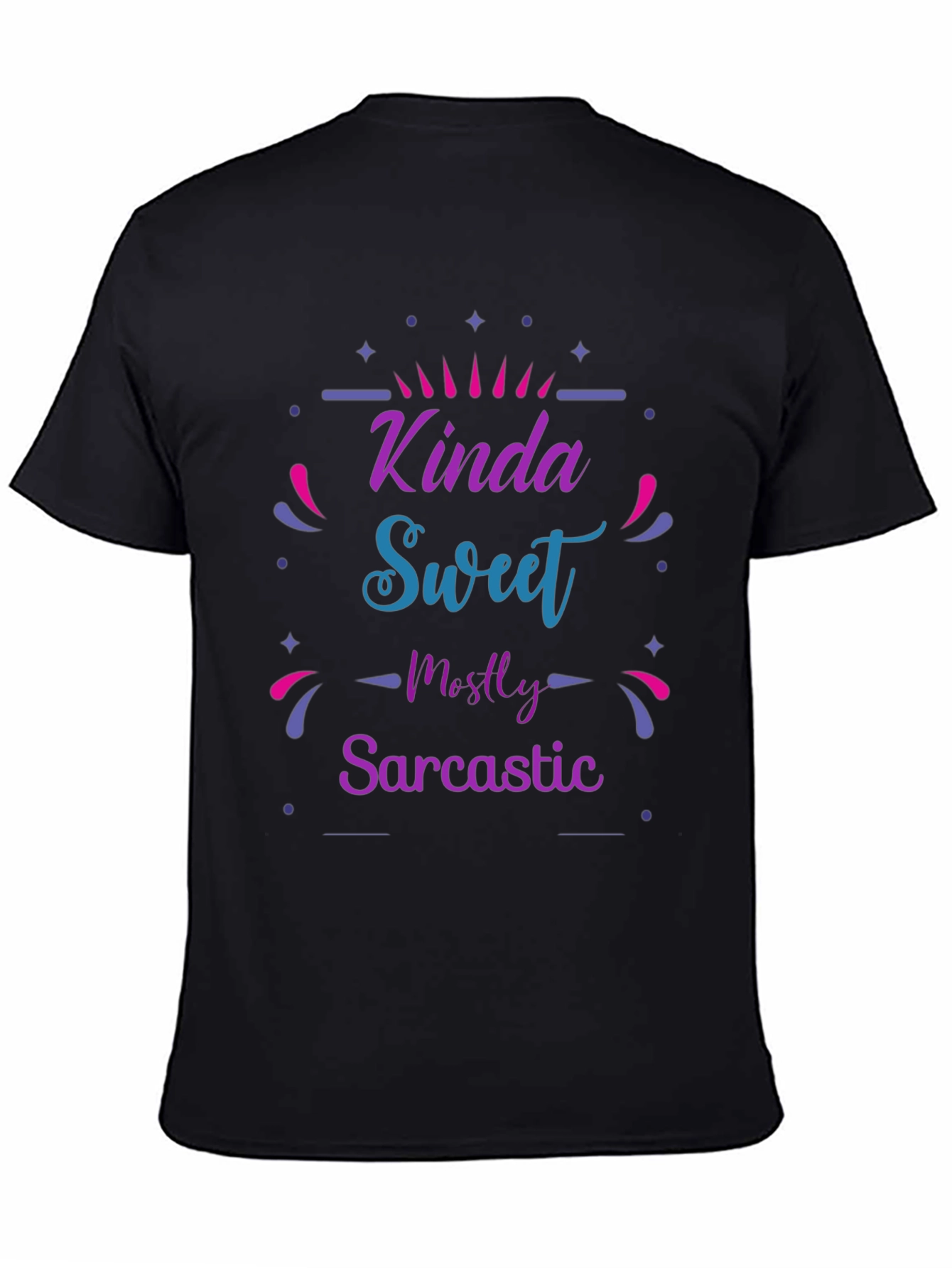 Black Kinda Sweet Mostly Sarcastic Graphic T-Shirt view 4