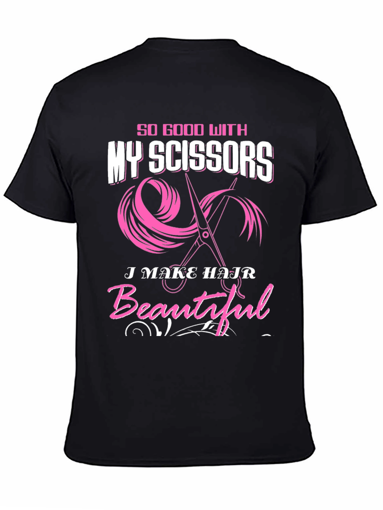Black So Good With My Scissors T-Shirt view 4