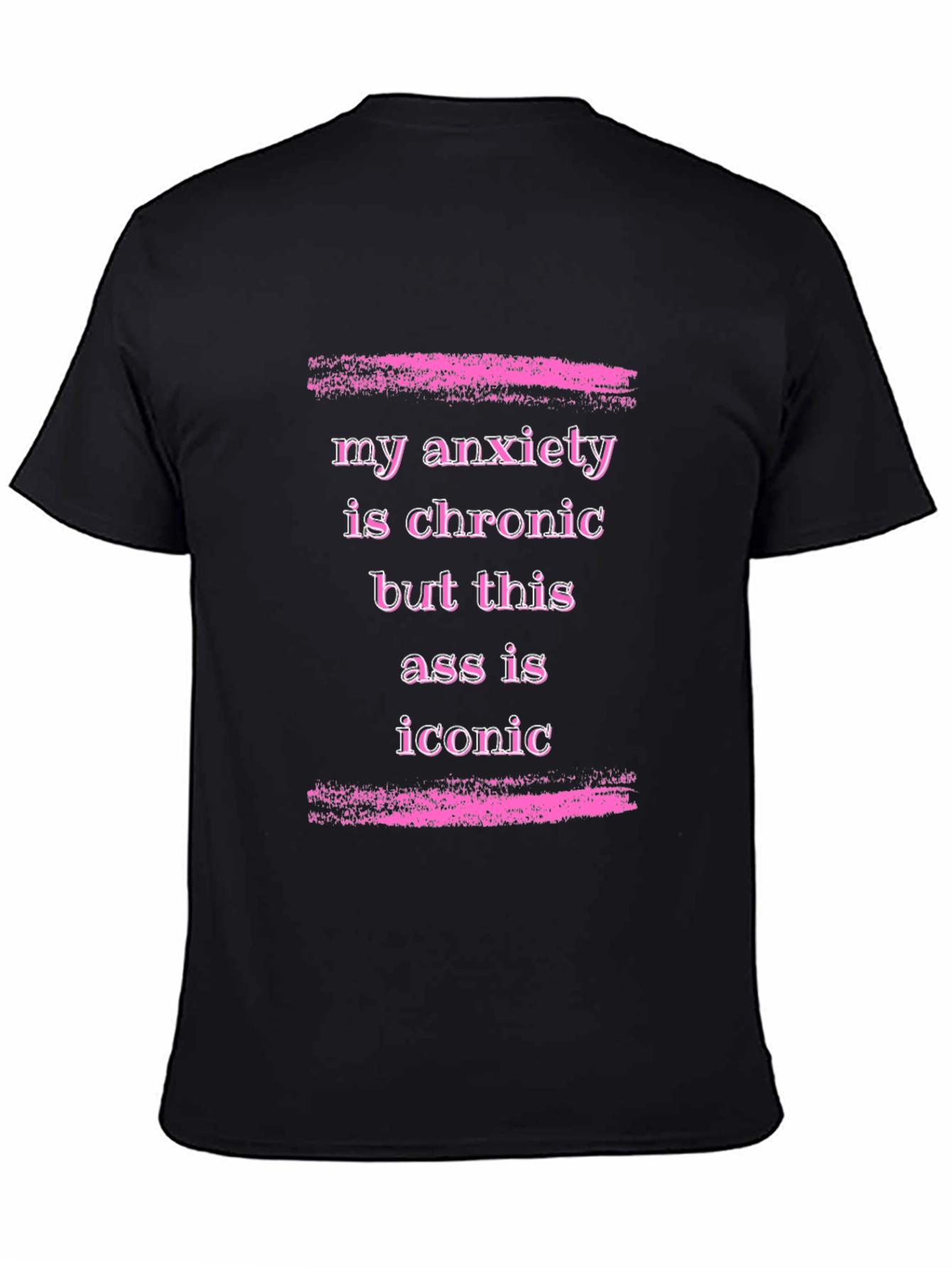 Black Anxiety is Chronic Funny Graphic T-Shirt view 4