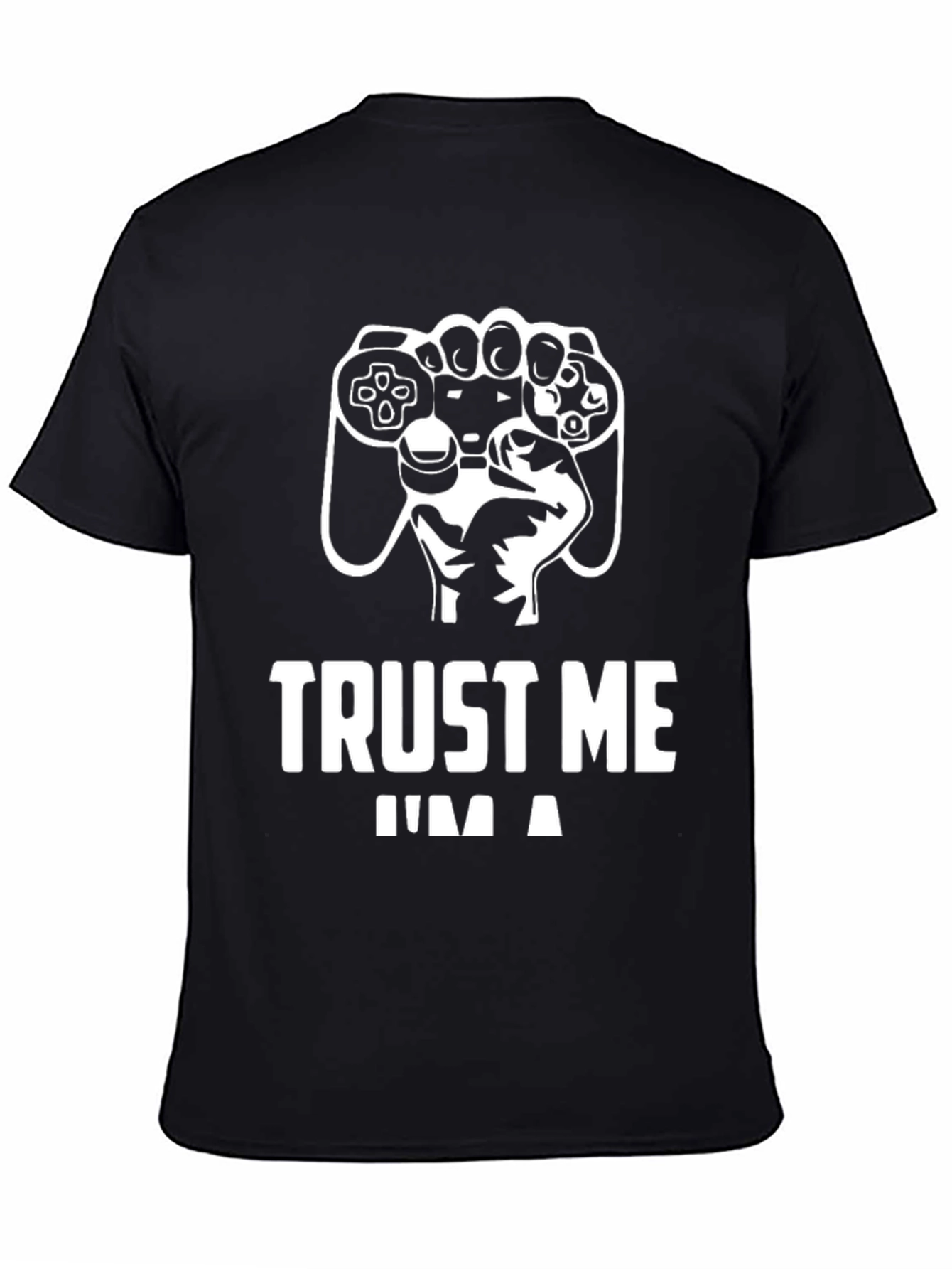 Black Trust Me, I'm a Gamer T-Shirt view 4