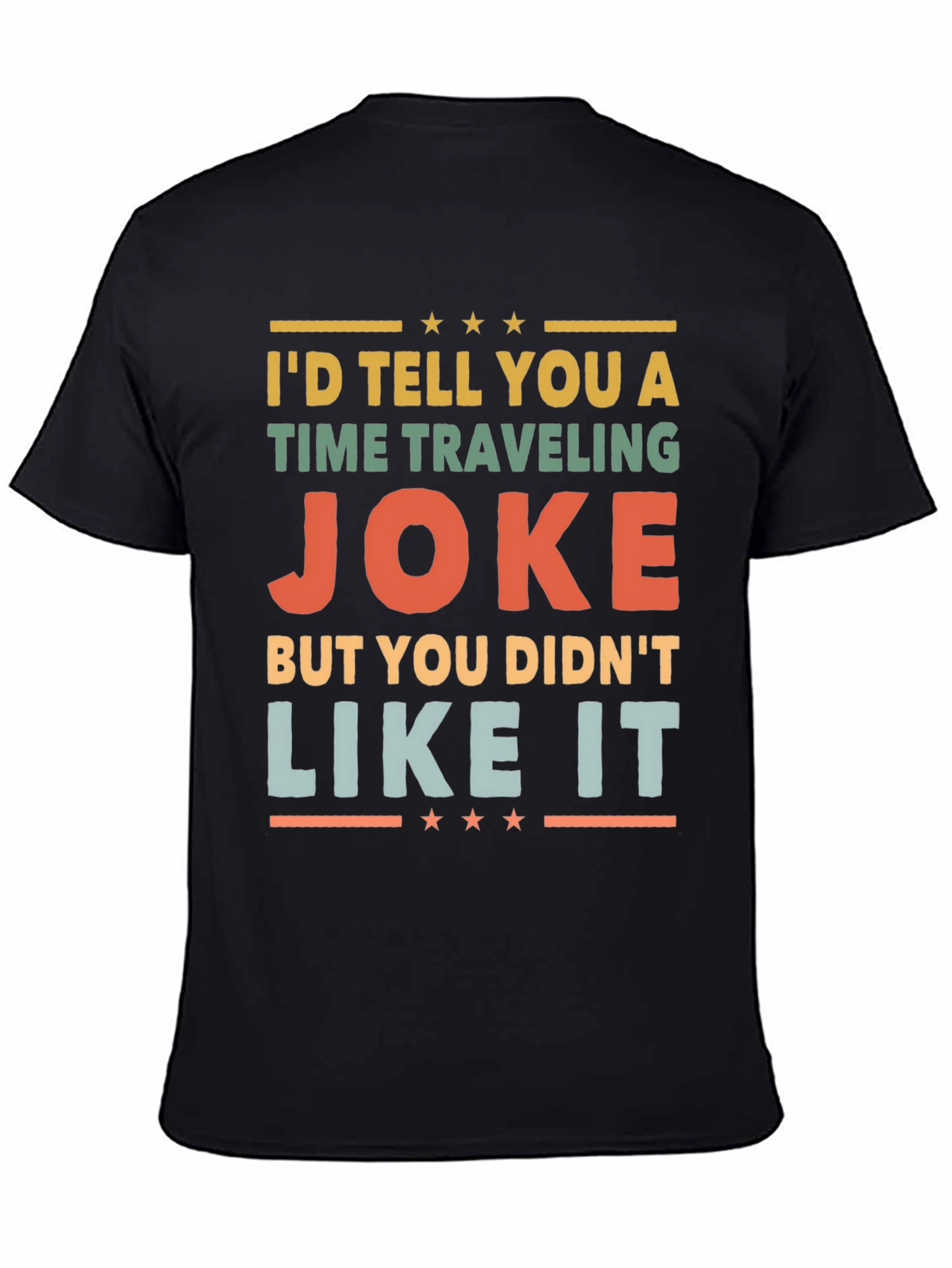 Black Time Traveling Joke Graphic Tee view 4
