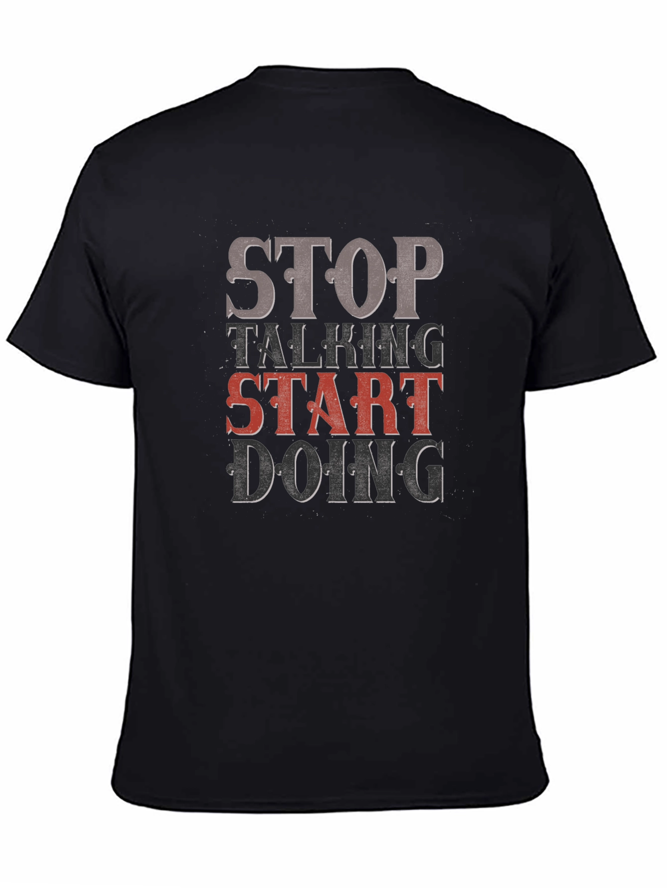Black Stop Talking, Start Doing Graphic Tee view 4