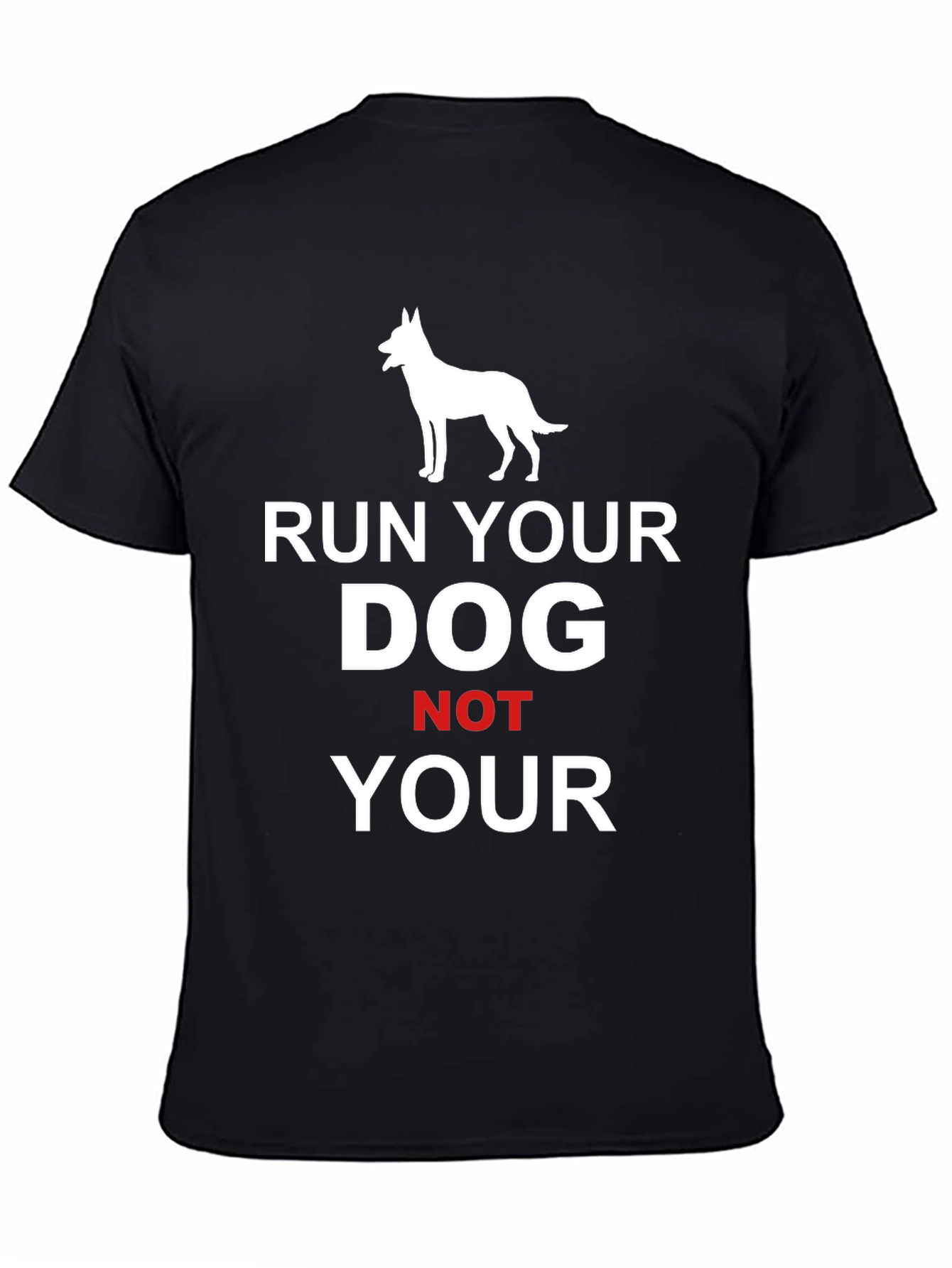Black Run Your Dog T-Shirt view 4