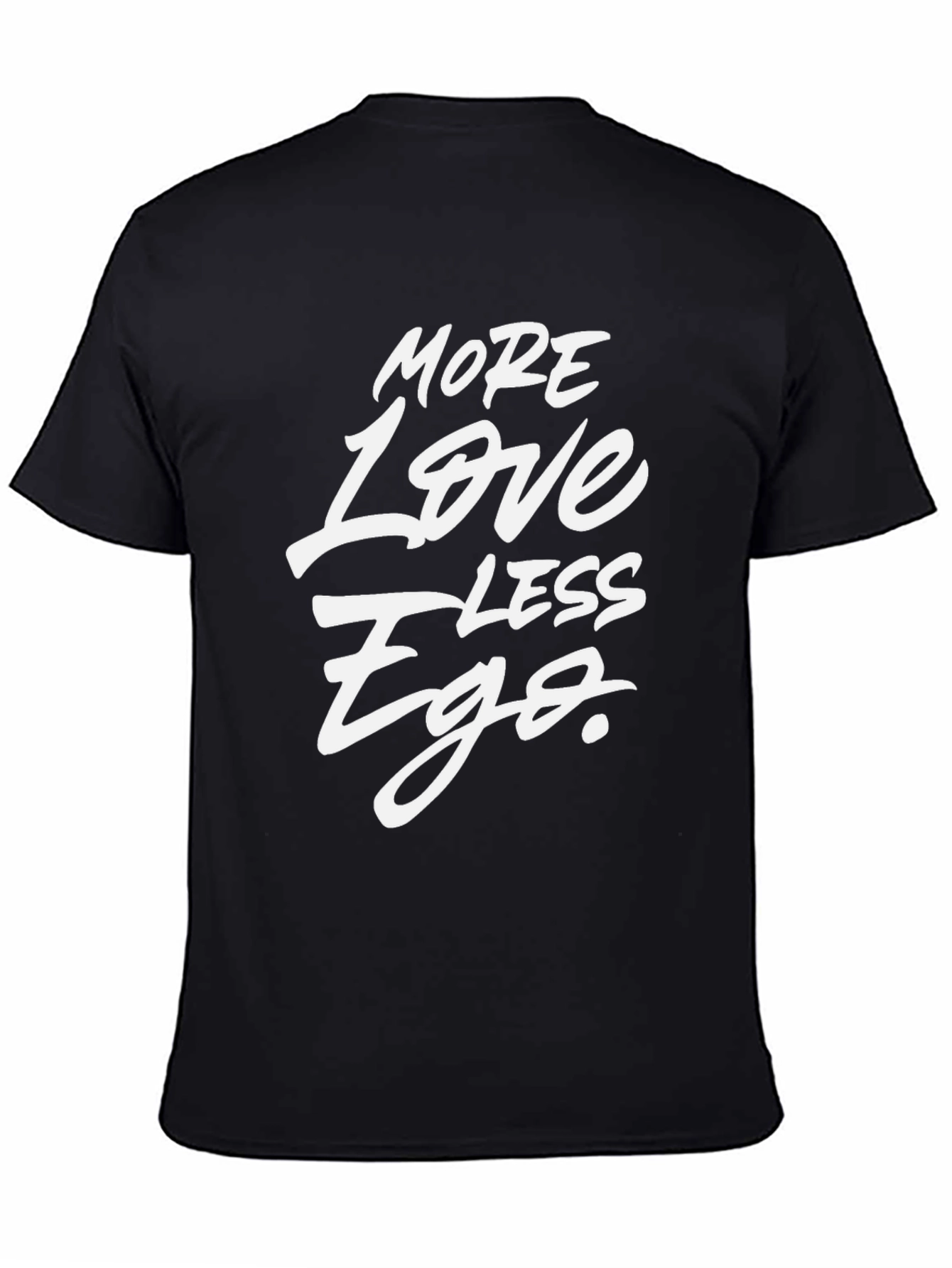 Black More Love Less Ego Graphic Tee view 4