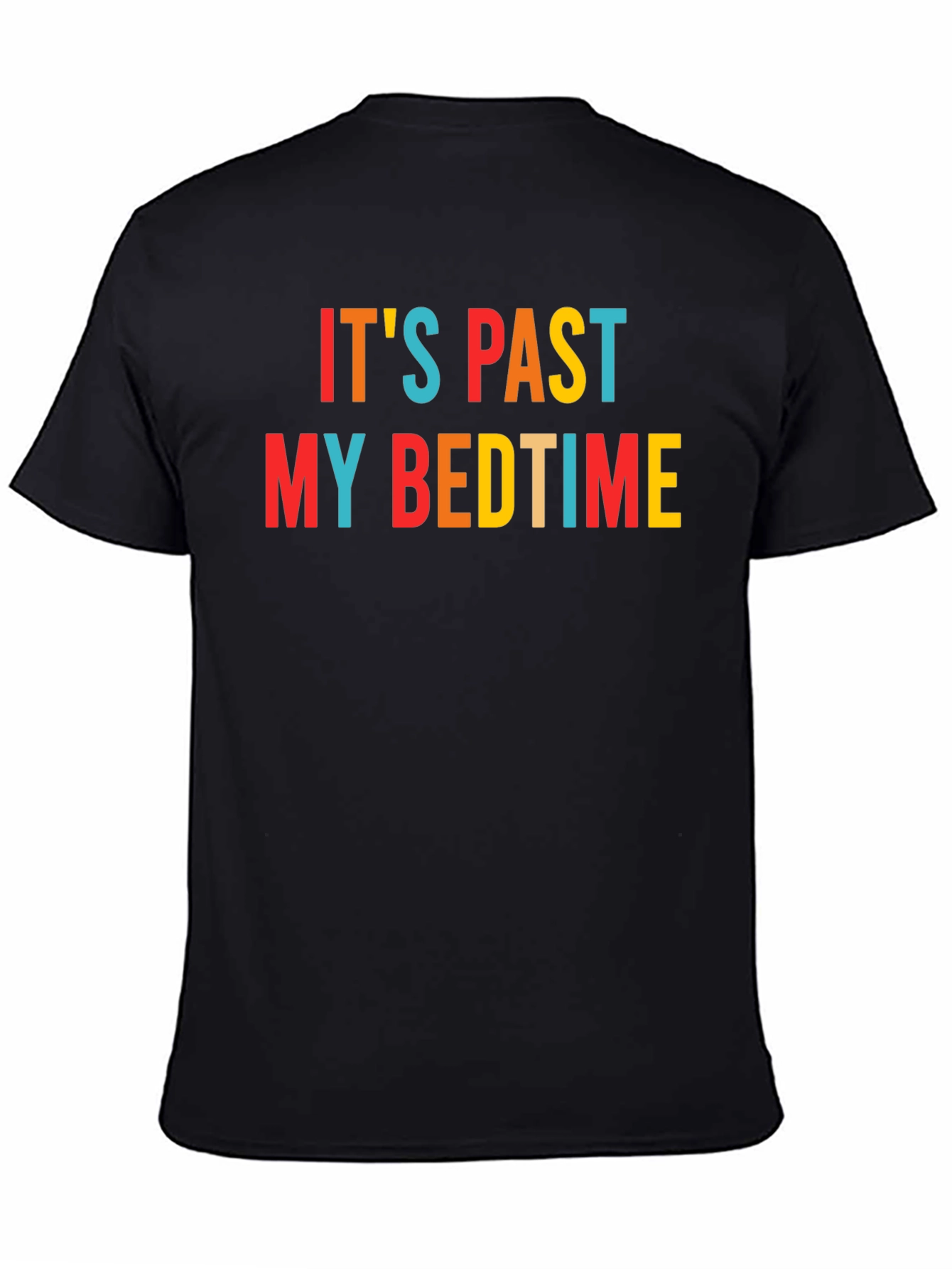 Black It's Past My Bedtime Funny Graphic T-Shirt view 4