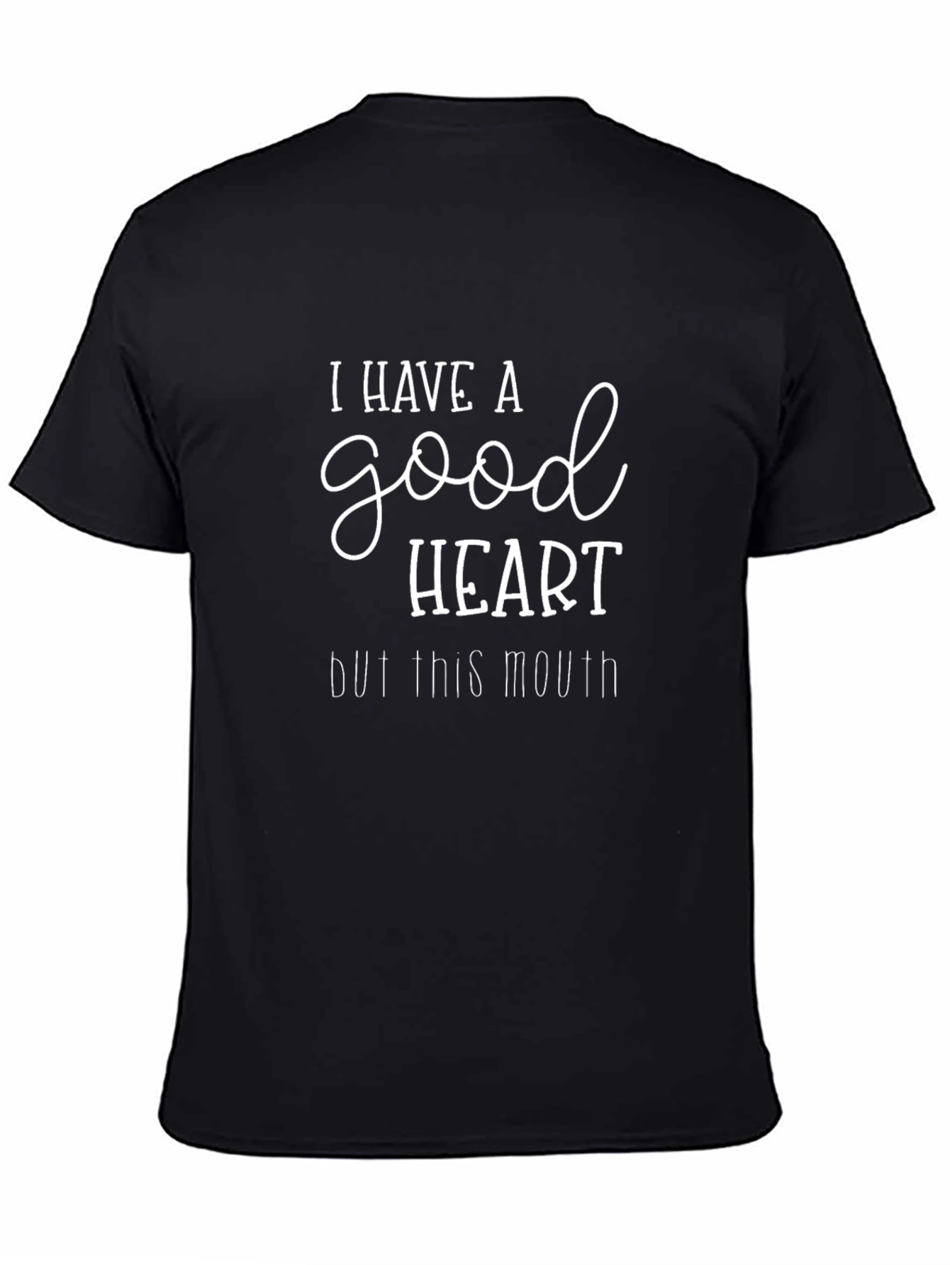 Black Funny Sarcastic Graphic T-Shirt - Good Heart But This Mouth view 4