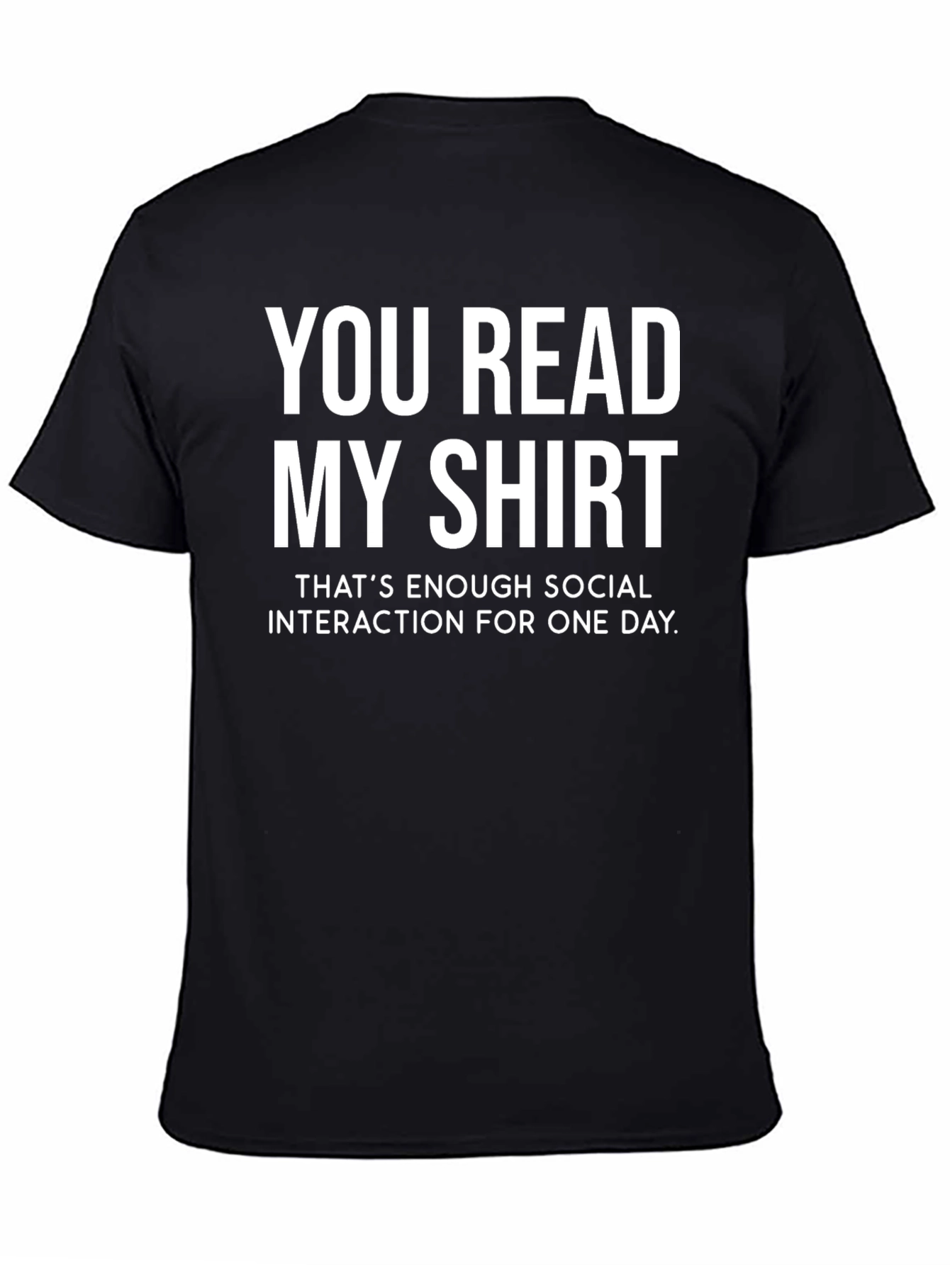Black Funny Sarcastic Social Interaction T-Shirt view 4