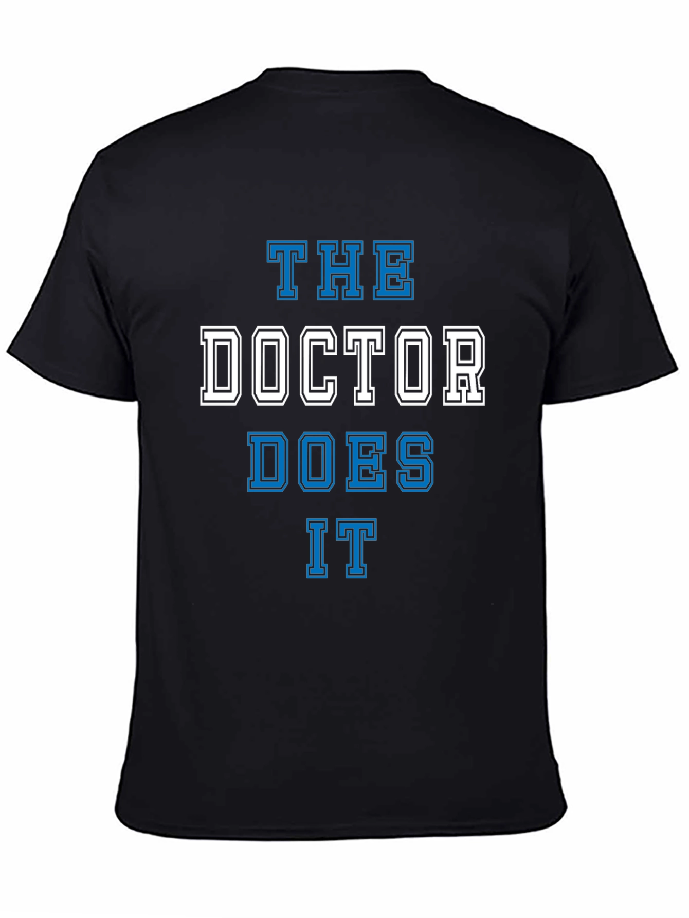 Black The Doctor Does It T-Shirt - Black Cotton Tee view 4