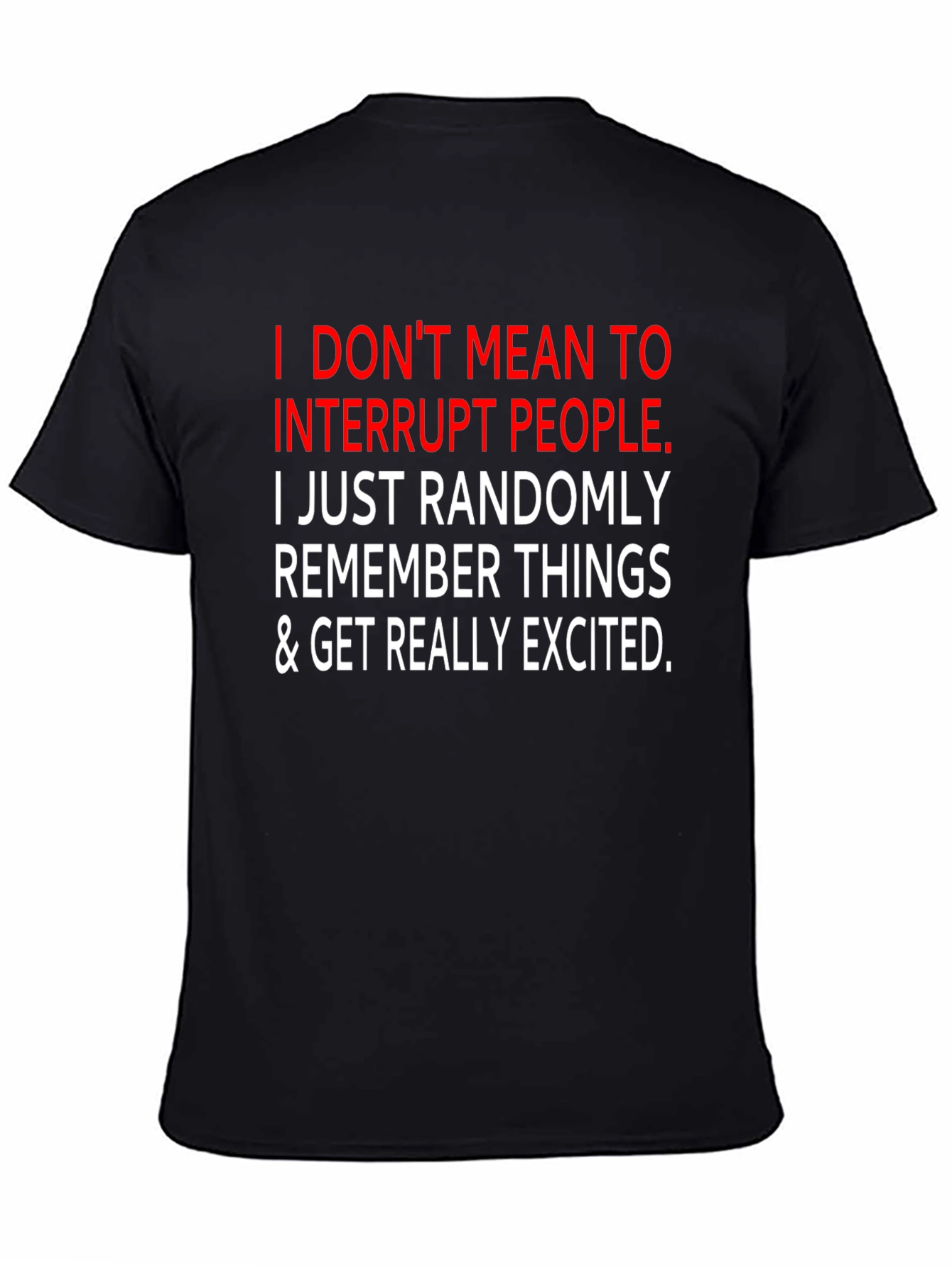Black Funny Sarcastic Graphic Tee - I Interrupt People view 4