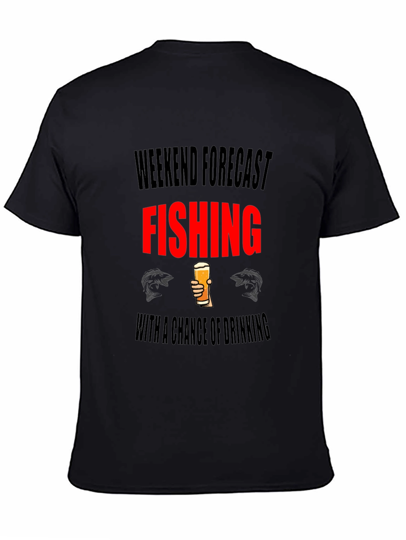 Black Weekend Fishing Forecast T-Shirt view 4