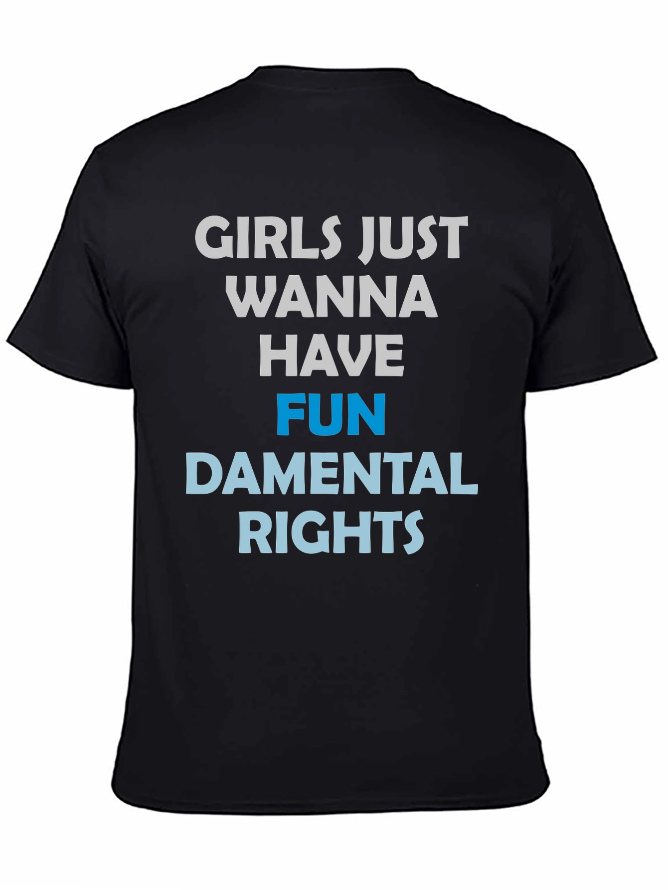 Black Girls Just Wanna Have Fun-damental Rights T-Shirt view 4