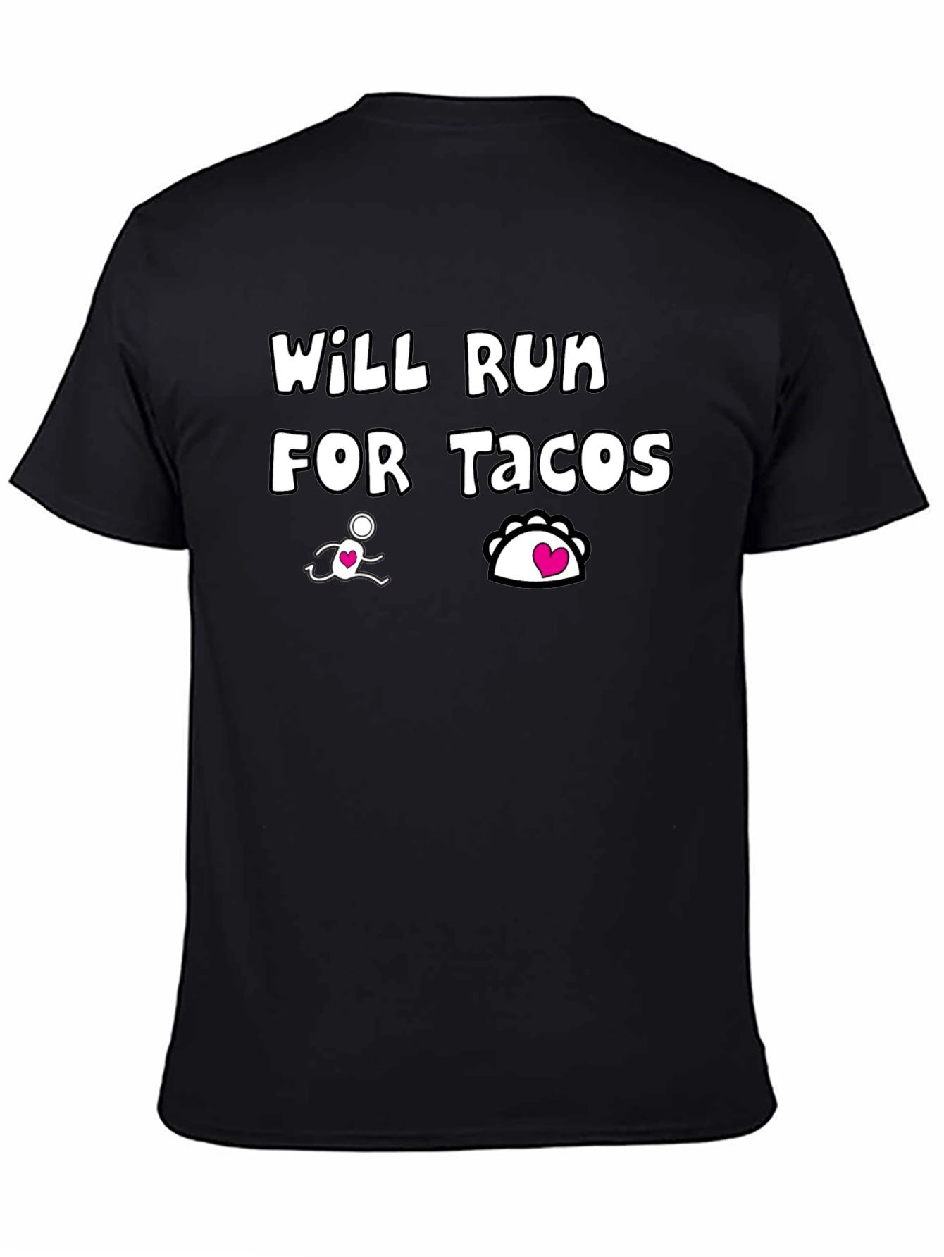 Will Run for Tacos Graphic Tee - Funny Foodie Shirt - 4